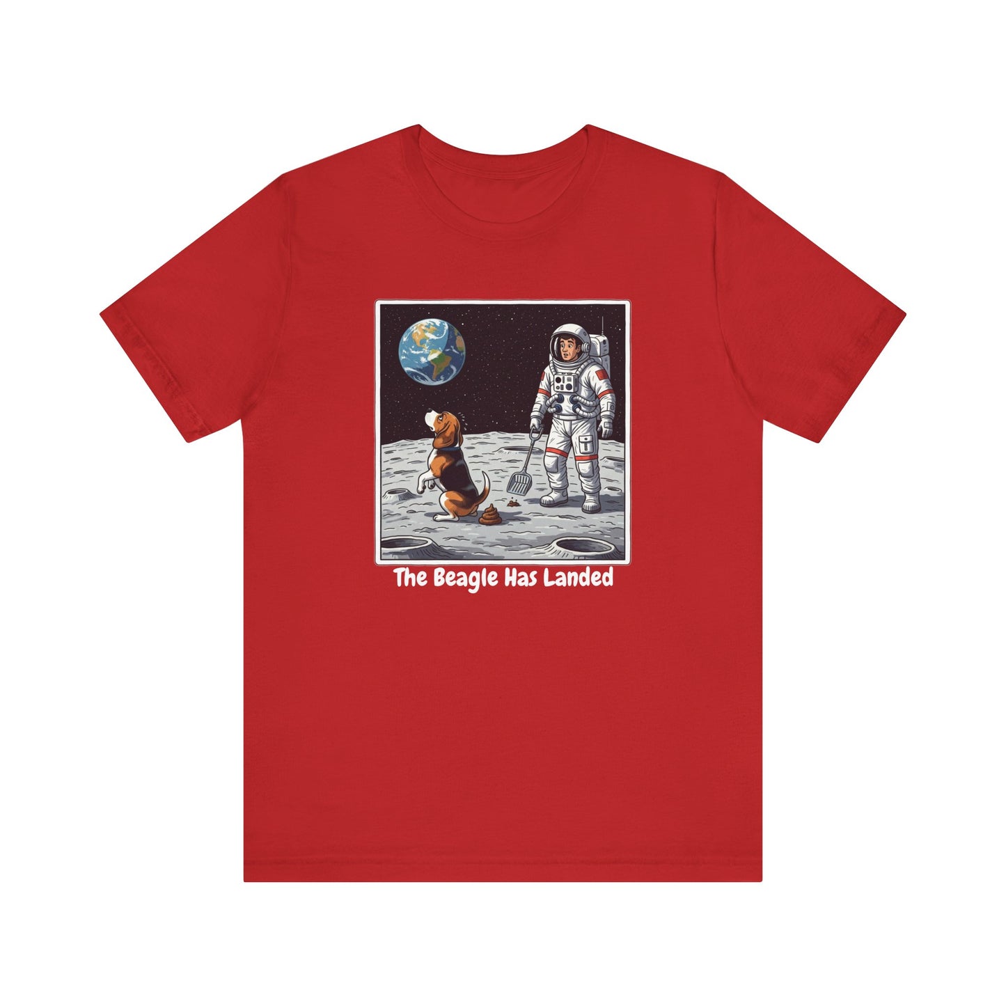 Funny Beagle Moon Landing Tee - "The Beagle Has Landed" Graphic, Pooper Scooping Astronaut Shirt, Unisex Casual T-Shirt, Cool Pet Gift