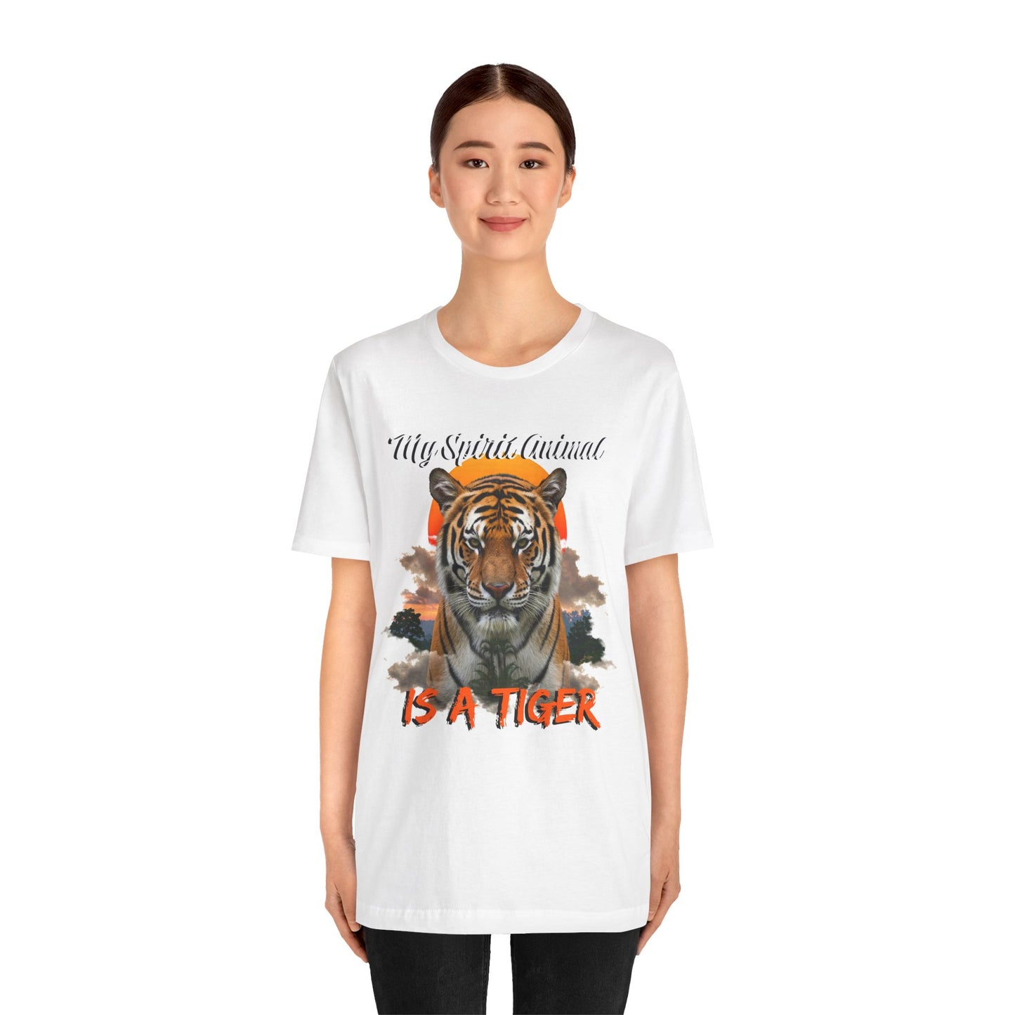 My Spirit Animal is a Tiger Tee - Unisex Jersey Short Sleeve T-Shirt, Inspirational Fierce Nature Apparel for Tiger Lovers, Casual Wear, Zoo