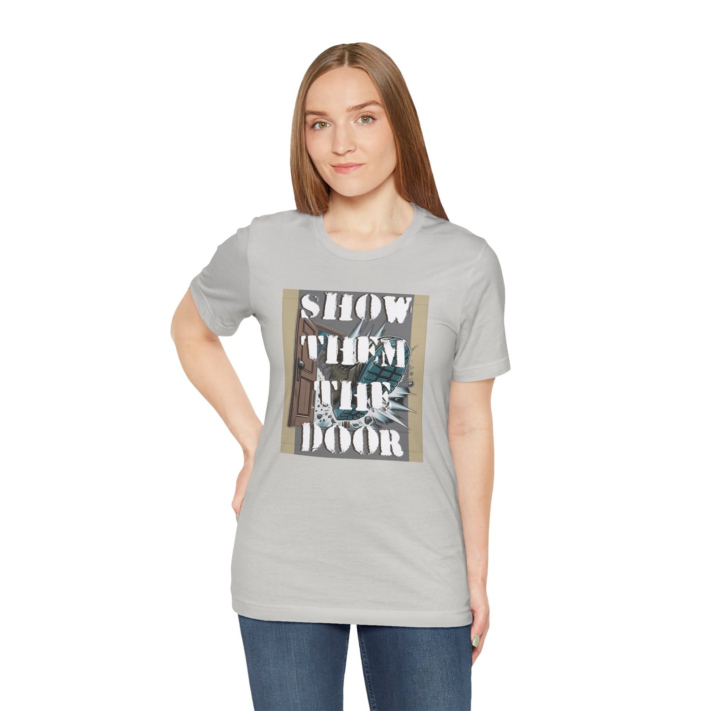 Activist Unisex Graphic Tee - 'Show Them the Door' Political Protest Shirt - Gift for Progressives