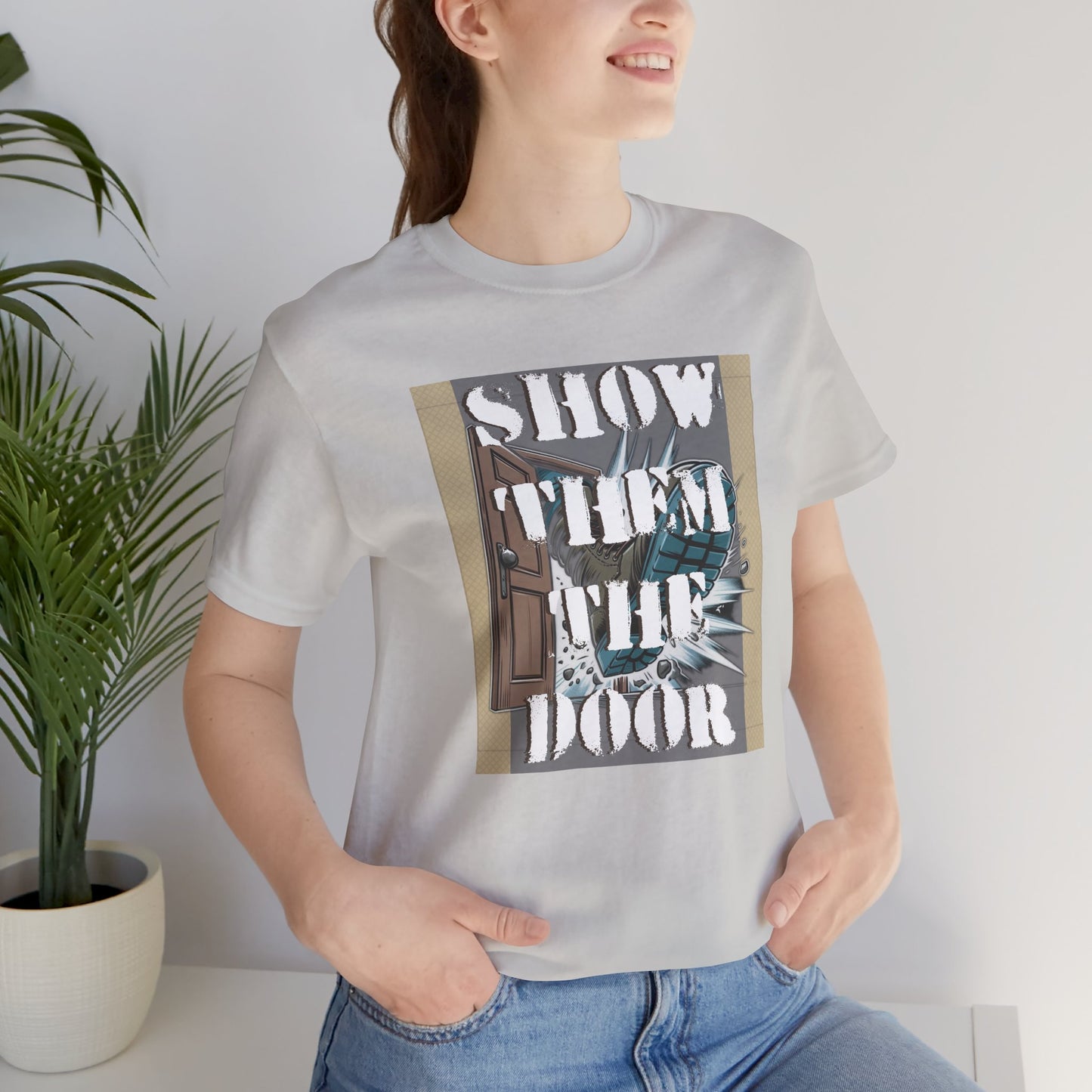 Activist Unisex Graphic Tee - 'Show Them the Door' Political Protest Shirt - Gift for Progressives
