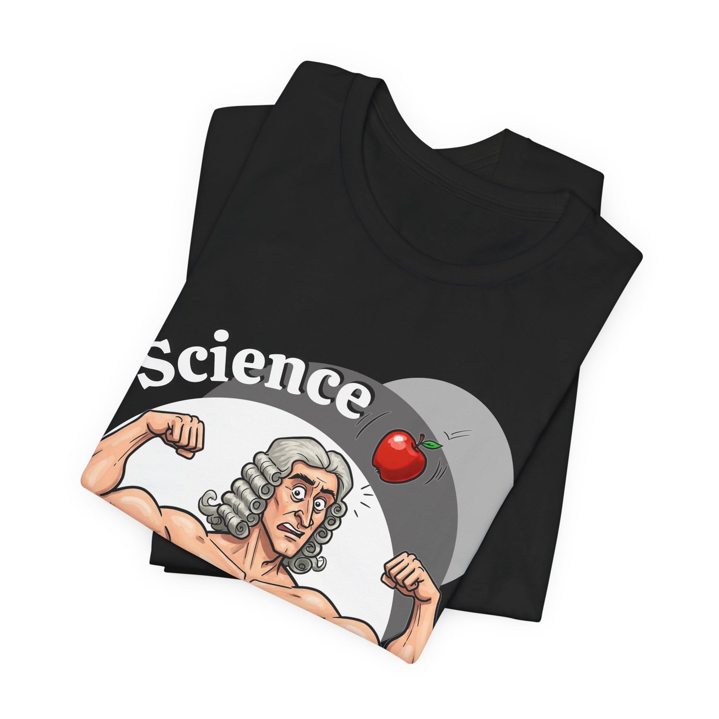 Funny 'Science Buff' Unisex Tee, Funny Science Shirt, Gift for STEM Lovers, Academic Humor T-Shirt, Geeky Top, Science Enthusiast Apparel, Sir Isaac Newton Fans - Schmartypants