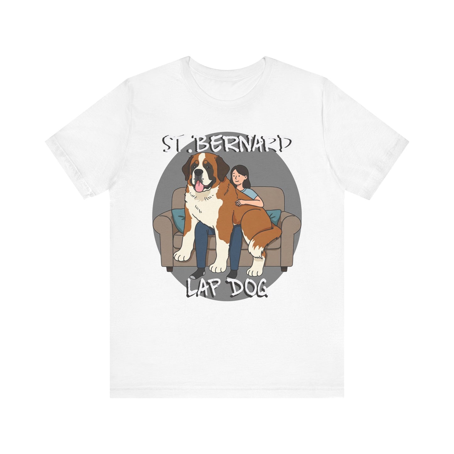 Funny St. Bernard Lap Dog Tee - Unisex Jersey Short Sleeve Tee for Dog Lovers - Schmartypants