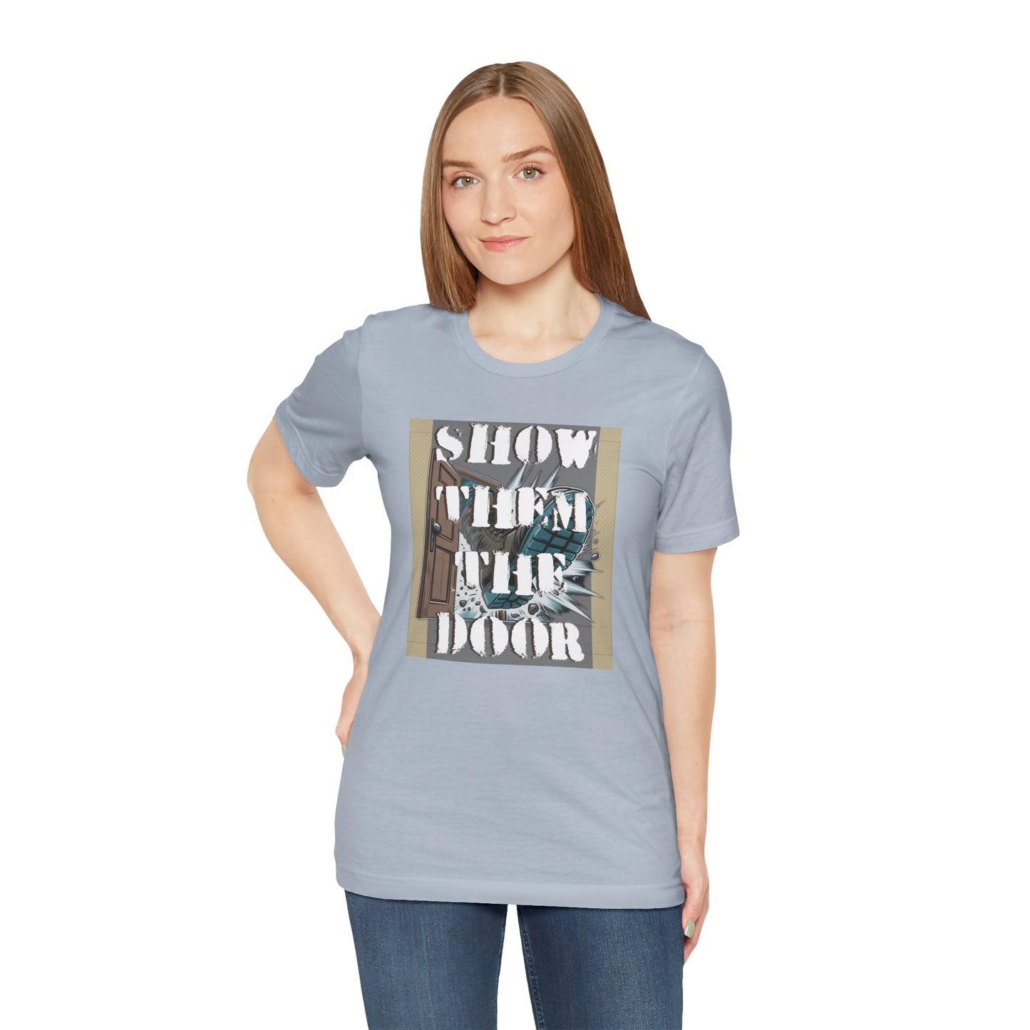 Activist Unisex Graphic Tee - 'Show Them the Door' Political Protest Shirt - Gift for Progressives