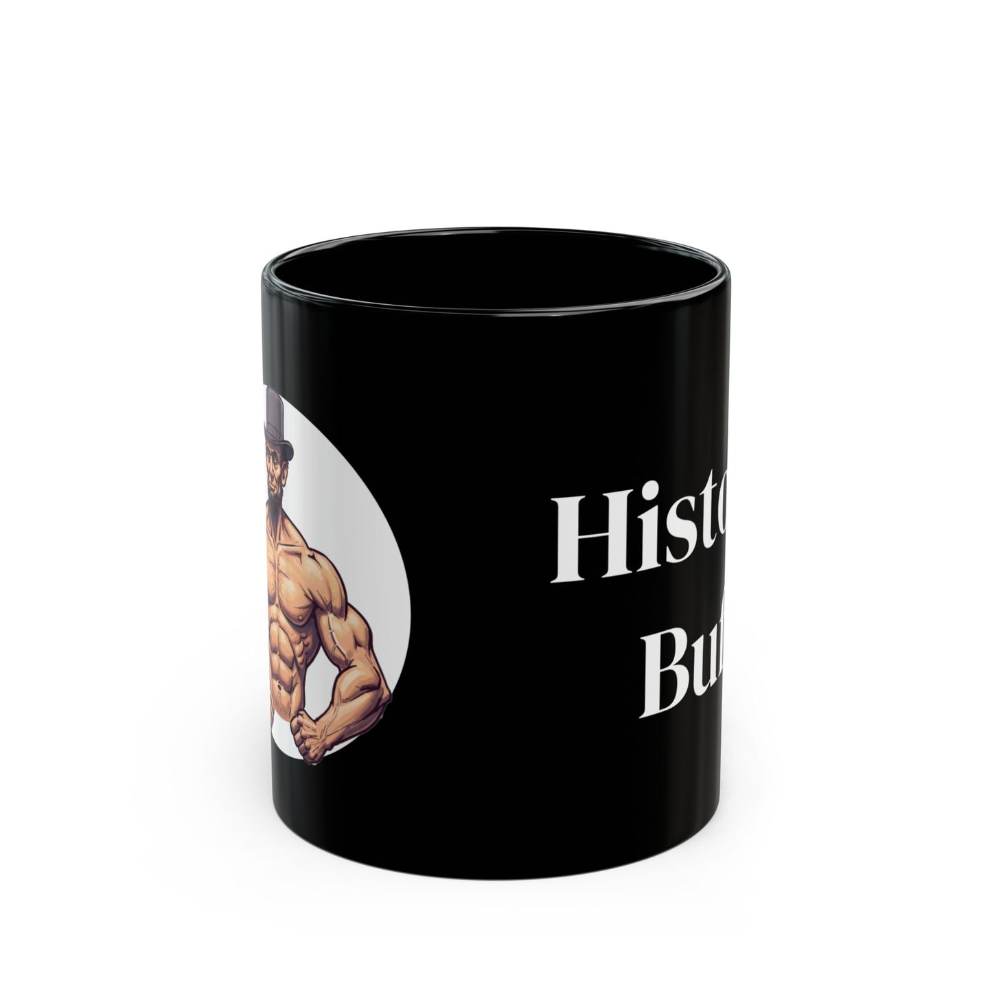 History Buff Black Mug - Perfect Funny Gift for History Enthusiasts, Abraham Lincoln Fans - Schmartypants