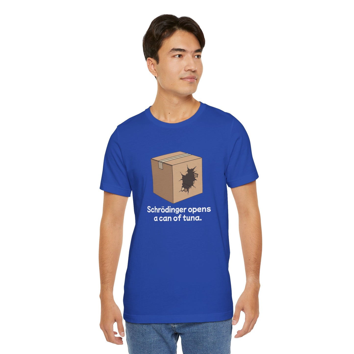 Funny Science Tee: Schrödinger's Cat Hears a Can Opener, Gift for Nerds, Science Lovers, Casual Wear, Unisex T-Shirt, Humor Apparel