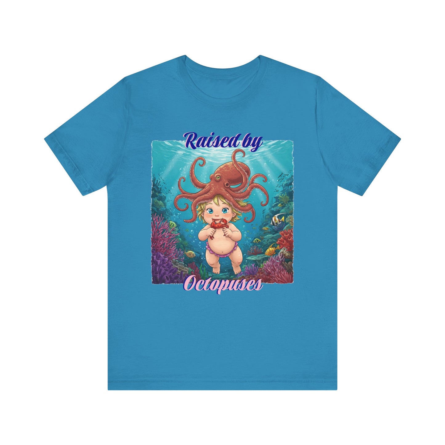 'Raised by Octopuses' Funny Octopus Themed Unisex Tee, Perfect for Ocean Lovers, Birthday Gift, Casual Wear, Summer Outing, Nautical Themed Apparel