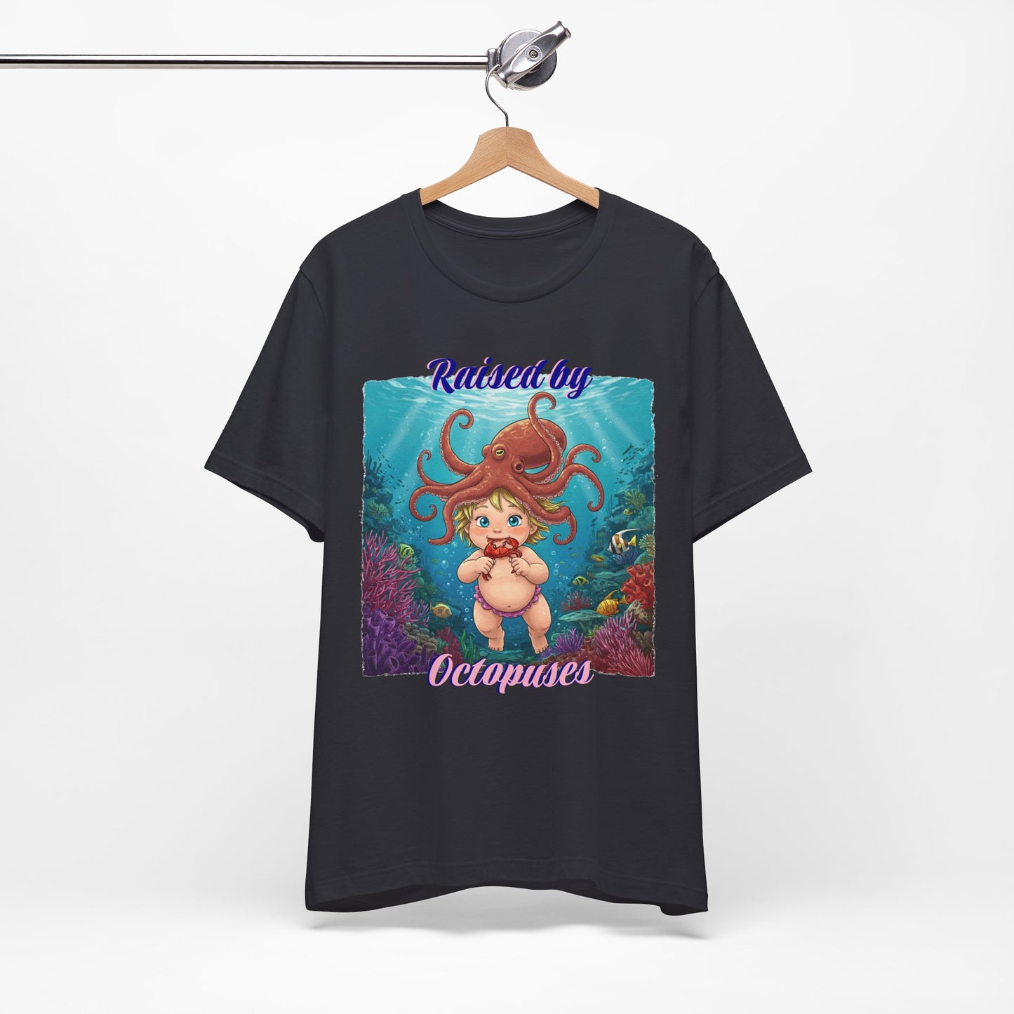 'Raised by Octopuses' Funny Octopus Themed Unisex Tee, Perfect for Ocean Lovers, Birthday Gift, Casual Wear, Summer Outing, Nautical Themed Apparel
