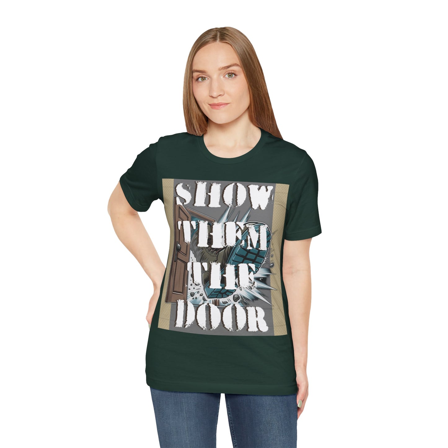 Unisex Graphic Tee - 'Show Them the Door' Protest Shirt - Gift for Progressives - Schmartypants