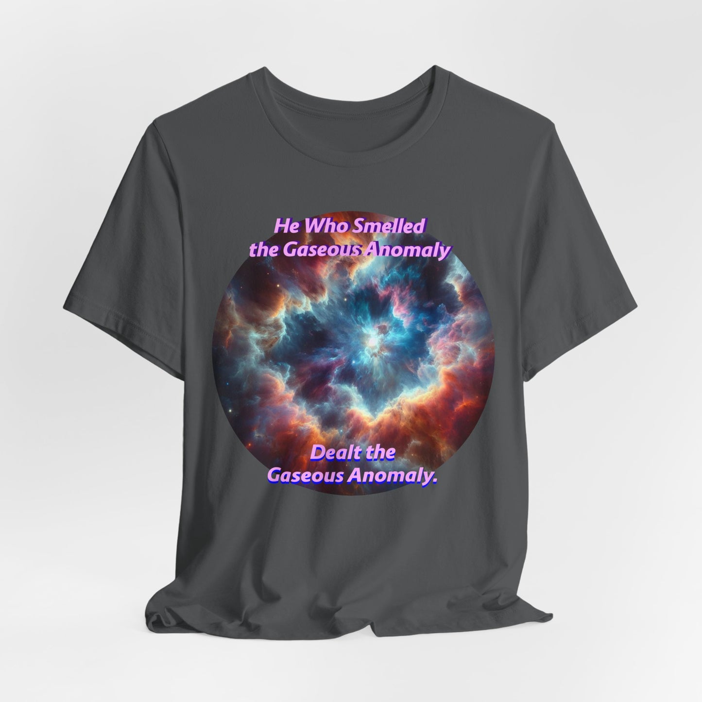 Hilarious Gaseous Anomaly Tee - Unisex Jersey Short Sleeve T-Shirt - Science Fiction Lovers - Star Trek Fans - Schmartypants
