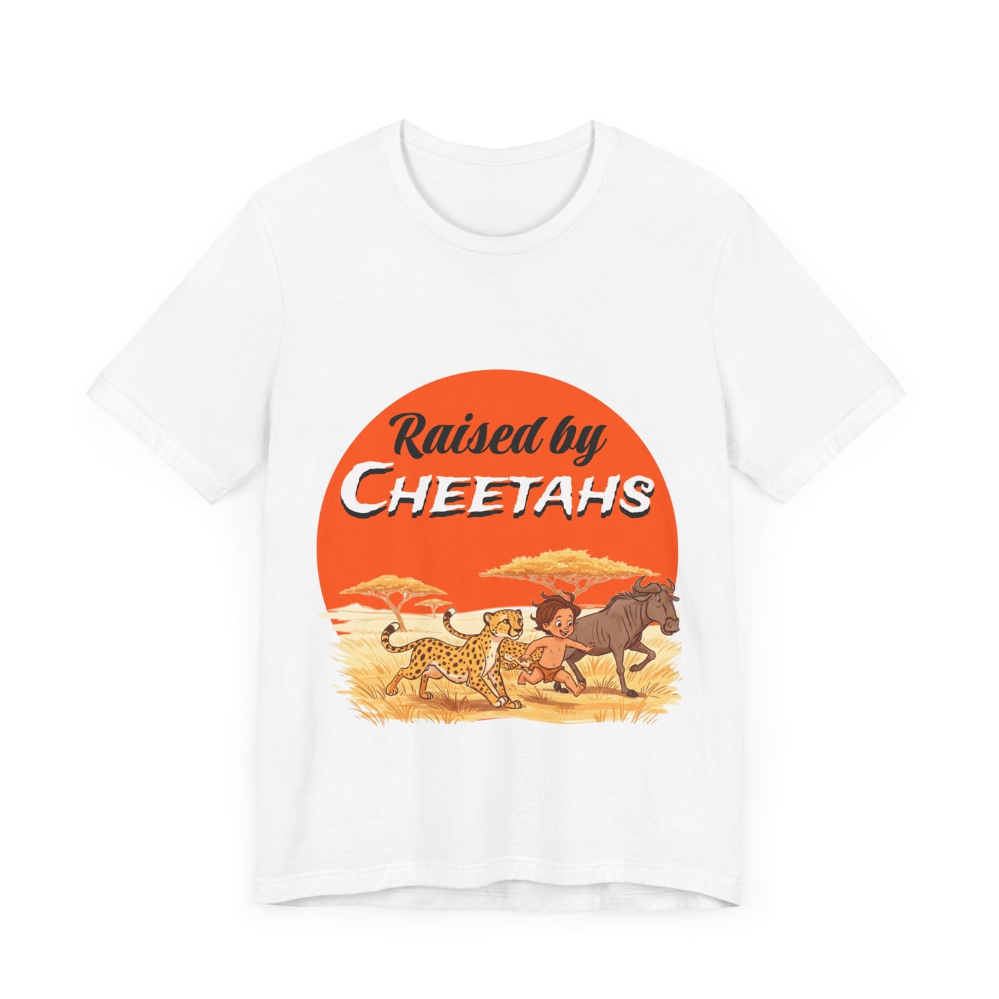 Mens Unisex Jersey Short Sleeve Tee - Hilarious Raised by Cheetahs Adventure Shirt - Schmartypants