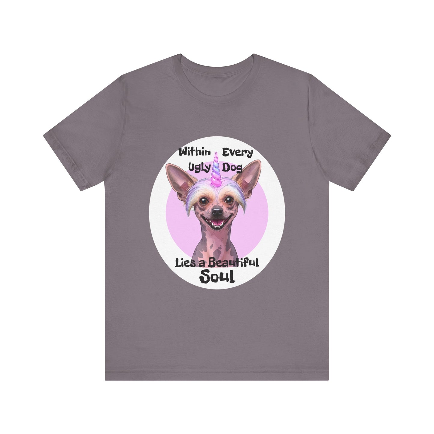 Funny Dog Lover Tee - "Within Every Ugly Dog Lies A Beautiful Soul" Shirt - Chinese Crested Lovers - Schmartypants