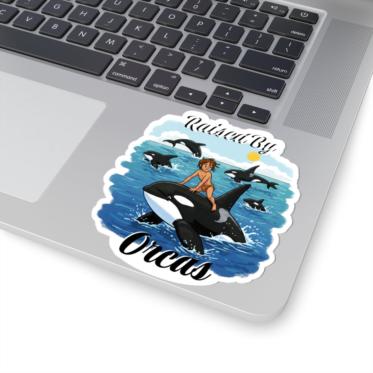 Orca Kiss-Cut Stickers | Funny 'Raised By Orcas' | Ocean Vibes, Fun Decor, Laptop Stickers, Whale Lovers, Children's Gifts