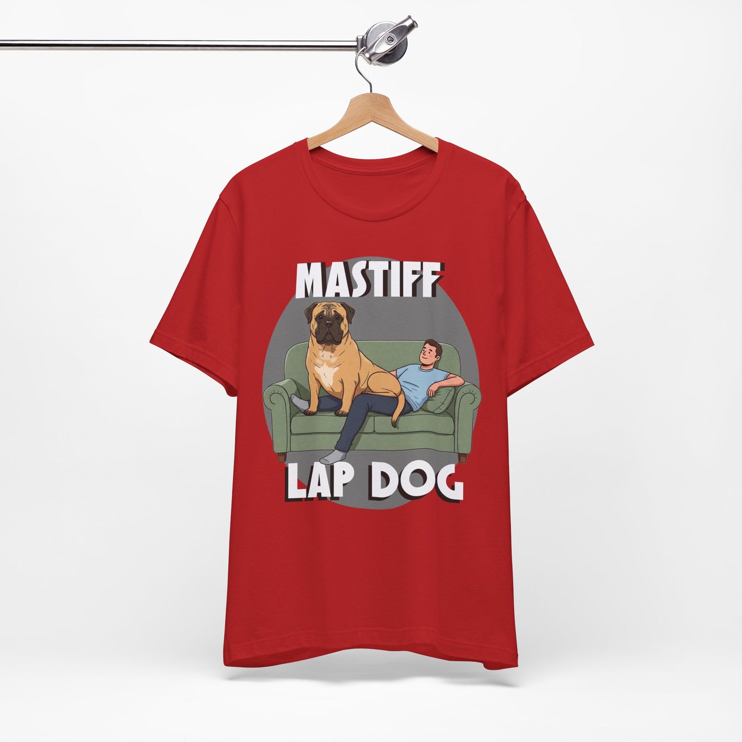 Mastiff Lap Dog Tee | Funny Dog Lover Shirt, Pet Owner Gift, Casual Wear, Birthday Present, Animal Lover Apparel - Schmartypants
