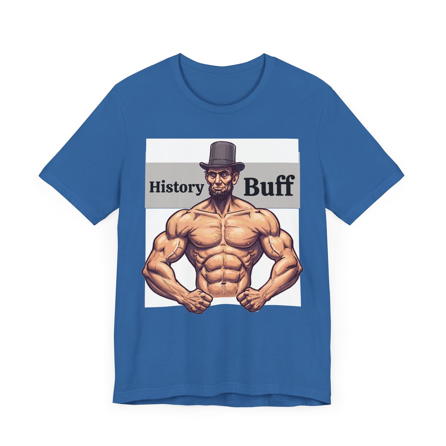 History Buff Unisex Jersey Short Sleeve Tee – Funny, Quirky Tee for History Lovers, Abe Lincoln Gift - Schmartypants