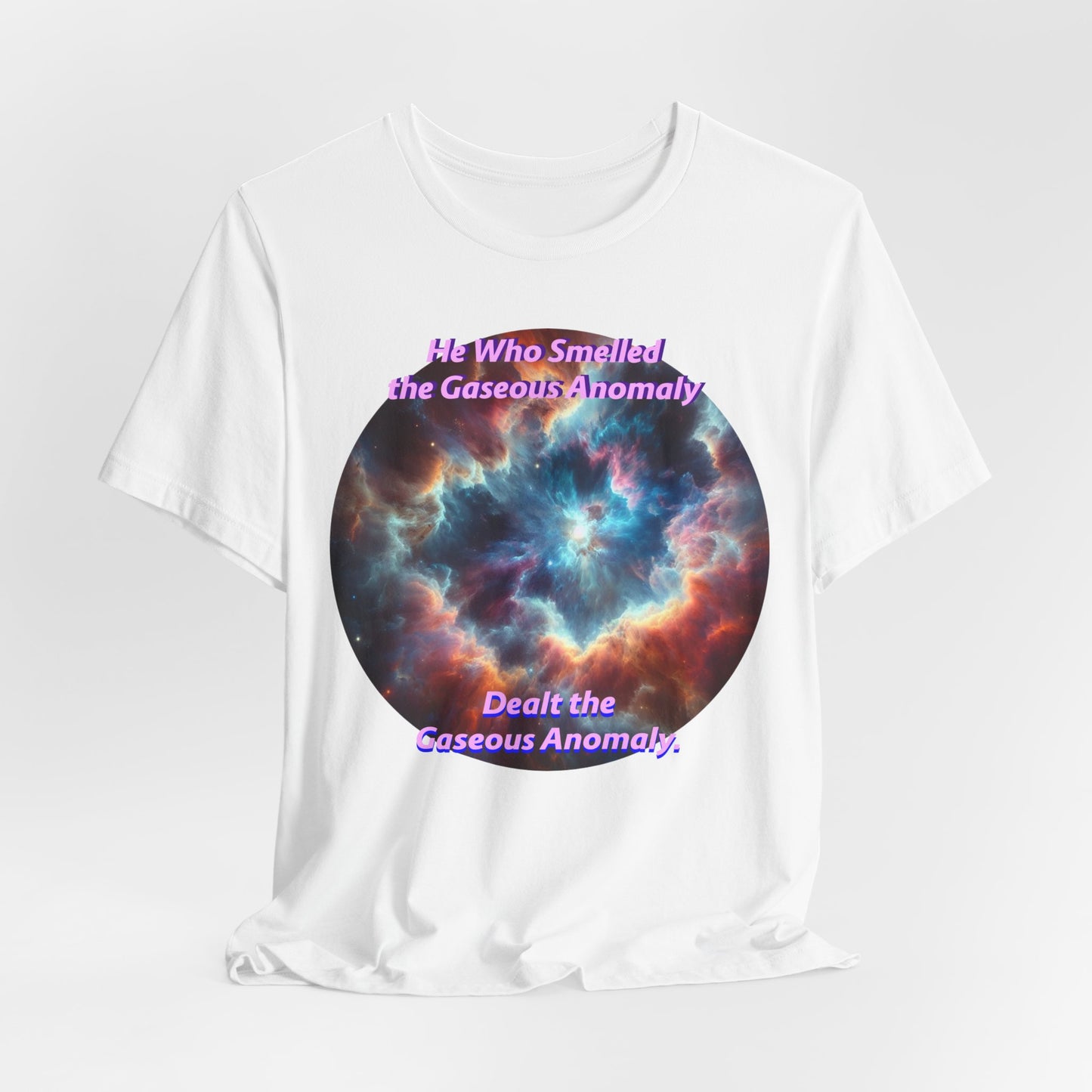 Hilarious Gaseous Anomaly Tee - Unisex Jersey Short Sleeve T-Shirt - Science Fiction Lovers - Star Trek Fans - Schmartypants