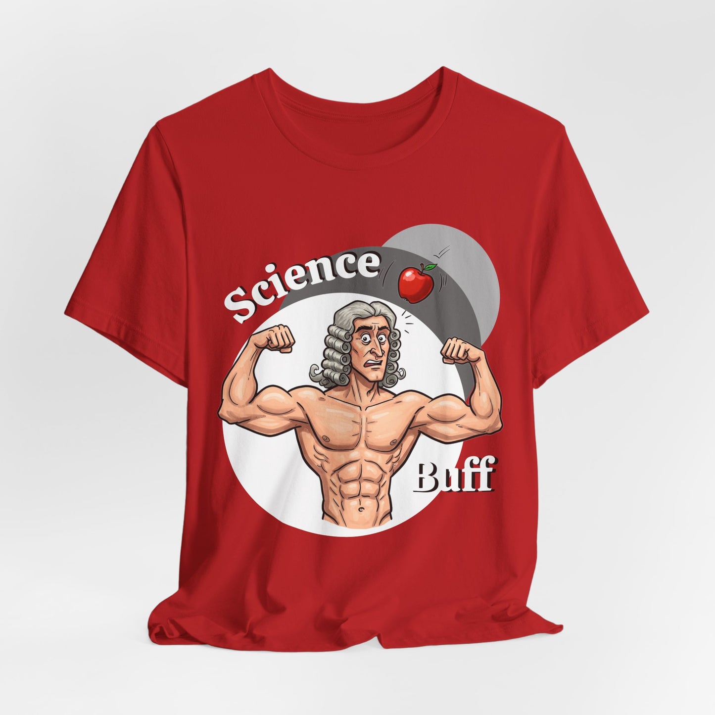 Funny 'Science Buff' Unisex Tee, Funny Science Shirt, Gift for STEM Lovers, Academic Humor T-Shirt, Geeky Top, Science Enthusiast Apparel, Sir Isaac Newton Fans - Schmartypants