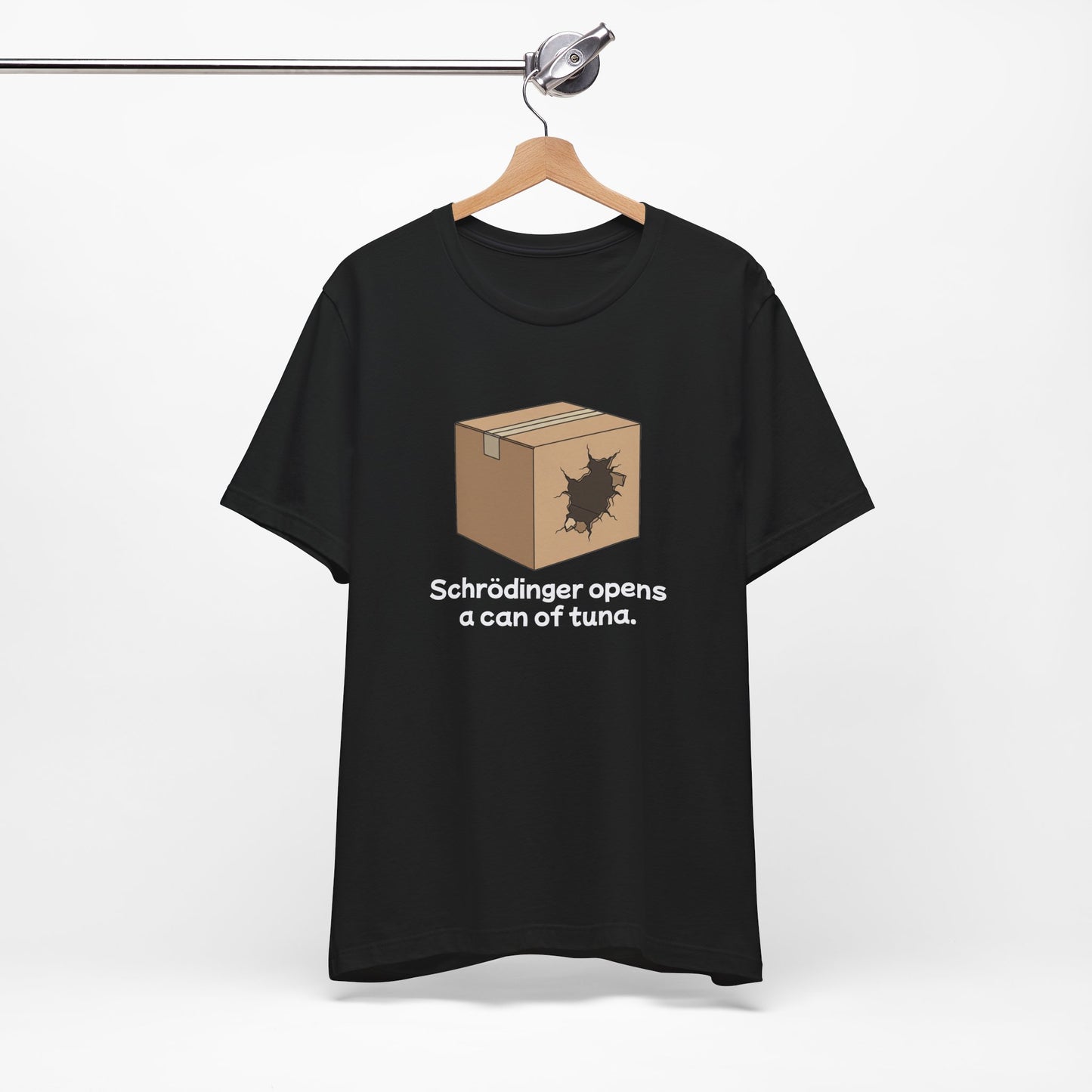 Funny Science Tee: Schrödinger's Cat Hears a Can Opener, Gift for Nerds, Science Lovers, Casual Wear, Unisex T-Shirt, Humor Apparel