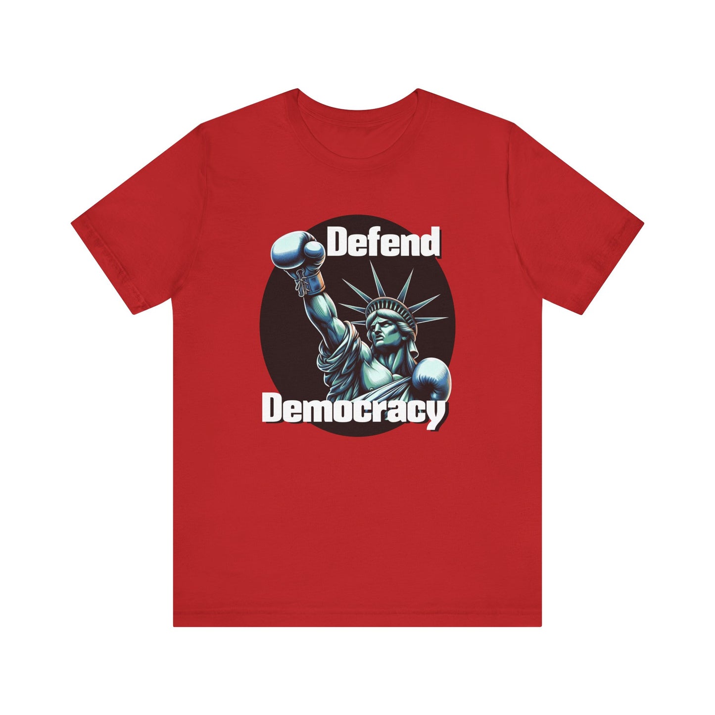 Defend Democracy Tee - Unisex Jersey Short Sleeve Shirt - Protest Wear - Activist Tee
