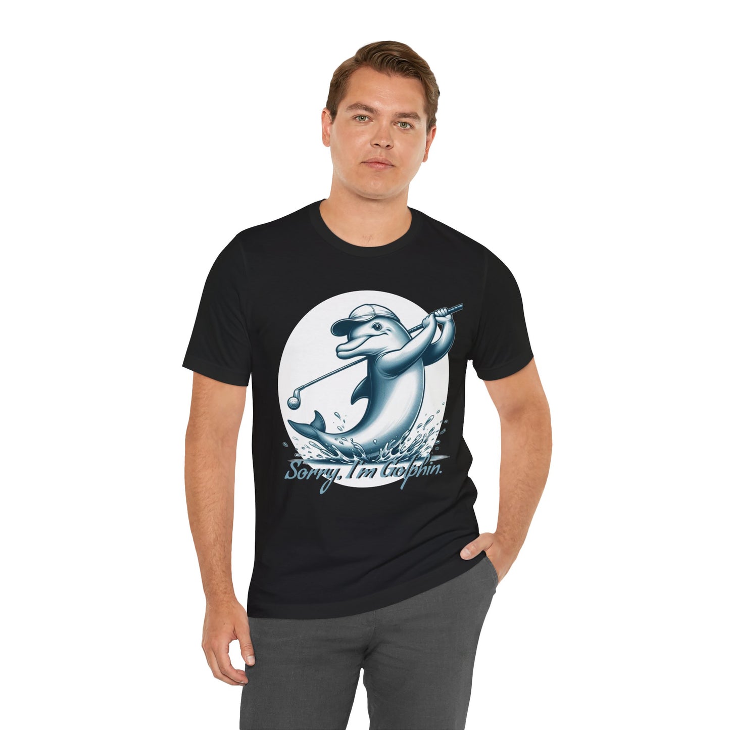 Funny Dolphin Golfing Tee - "Sorry, I’m Golphin" Unisex Jersey Short Sleeve Shirt - Dad Joke and Golfers Gift - Schmartypants