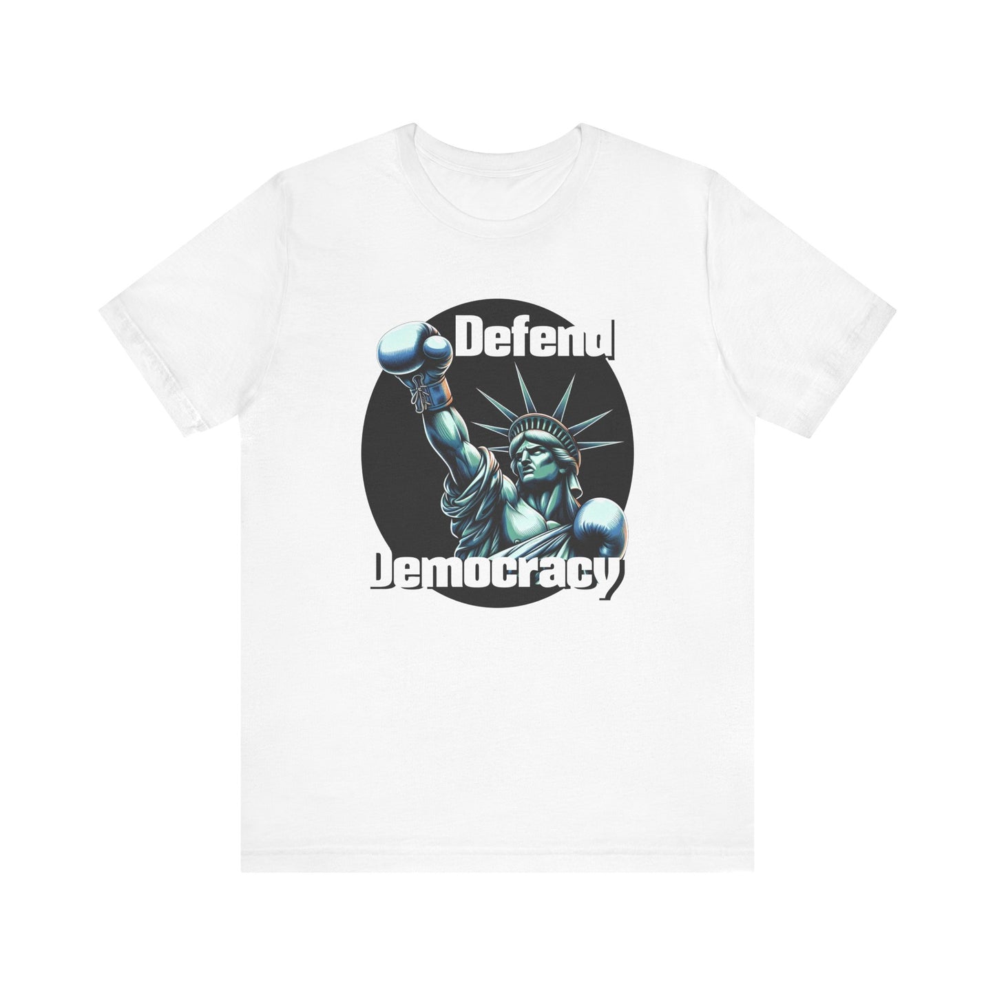 Defend Democracy Tee - Unisex Jersey Short Sleeve Shirt - Protest Wear - Activist Tee