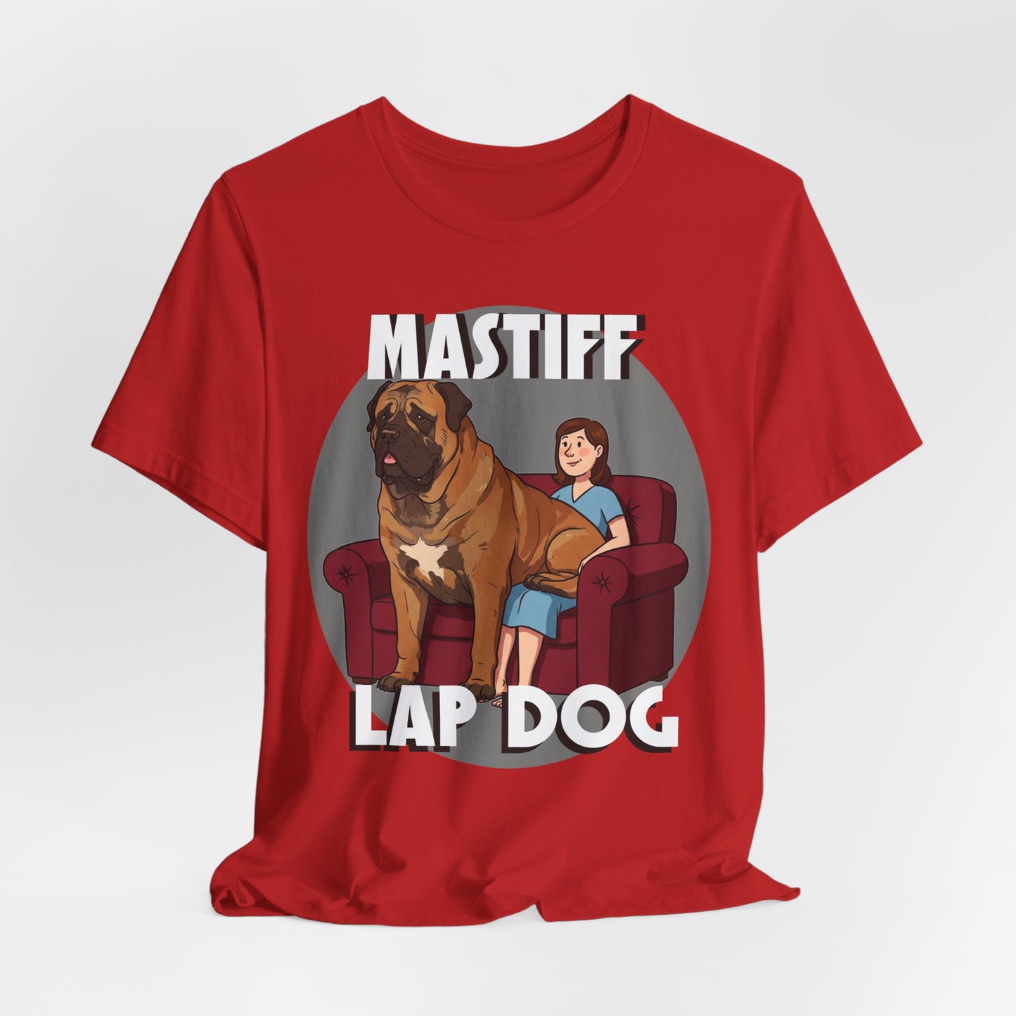 Mastiff Lap Dog T-Shirt – Hilarious and Comfy Tee for Dog Lovers - Schmartypants