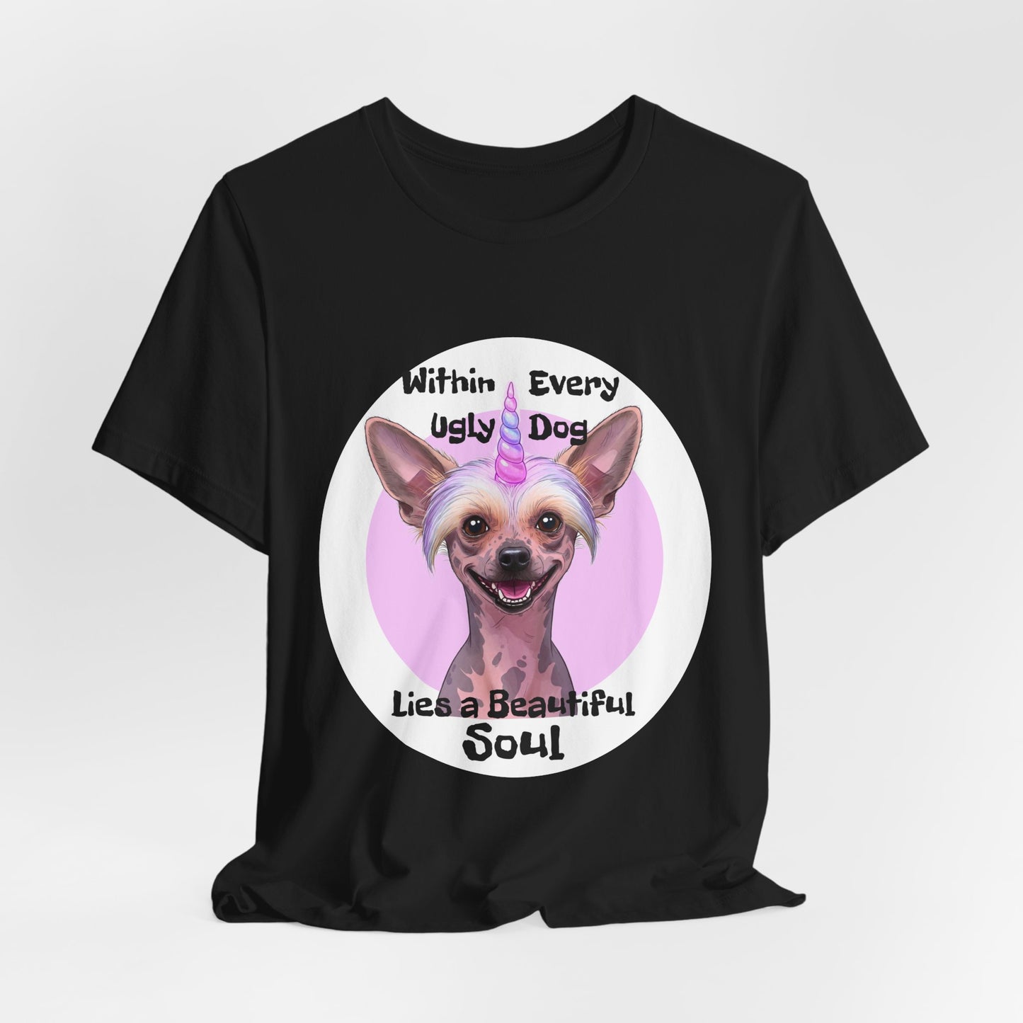 Funny Dog Lover Tee - "Within Every Ugly Dog Lies A Beautiful Soul" Shirt - Chinese Crested Lovers - Schmartypants