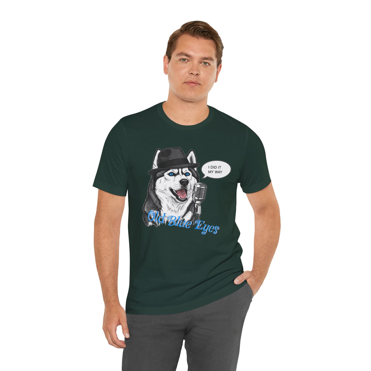 Siberan Husky 'Old Blue Eyes' Sinatra Inspired Jersey T-Shirt - I Did It My Way, Dog Lover Tee, Animal Humor Shirt