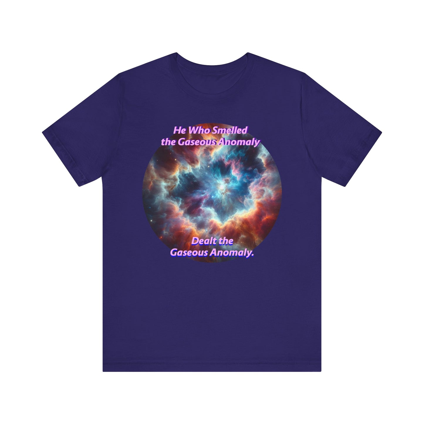 Hilarious Gaseous Anomaly Tee - Unisex Jersey Short Sleeve T-Shirt - Science Fiction Lovers - Star Trek Fans - Schmartypants