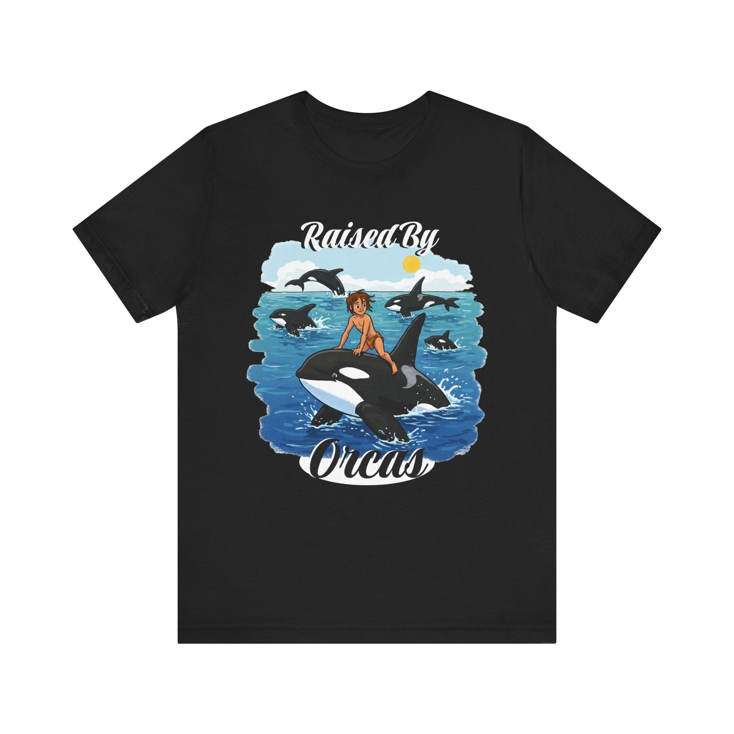 Funny 'Raised by Orca's' Tee - Perfect for Ocean Lovers, Beach Days, Summer Vacations, Gift for Marine Life Enthusiasts, Cute Animal Shirt