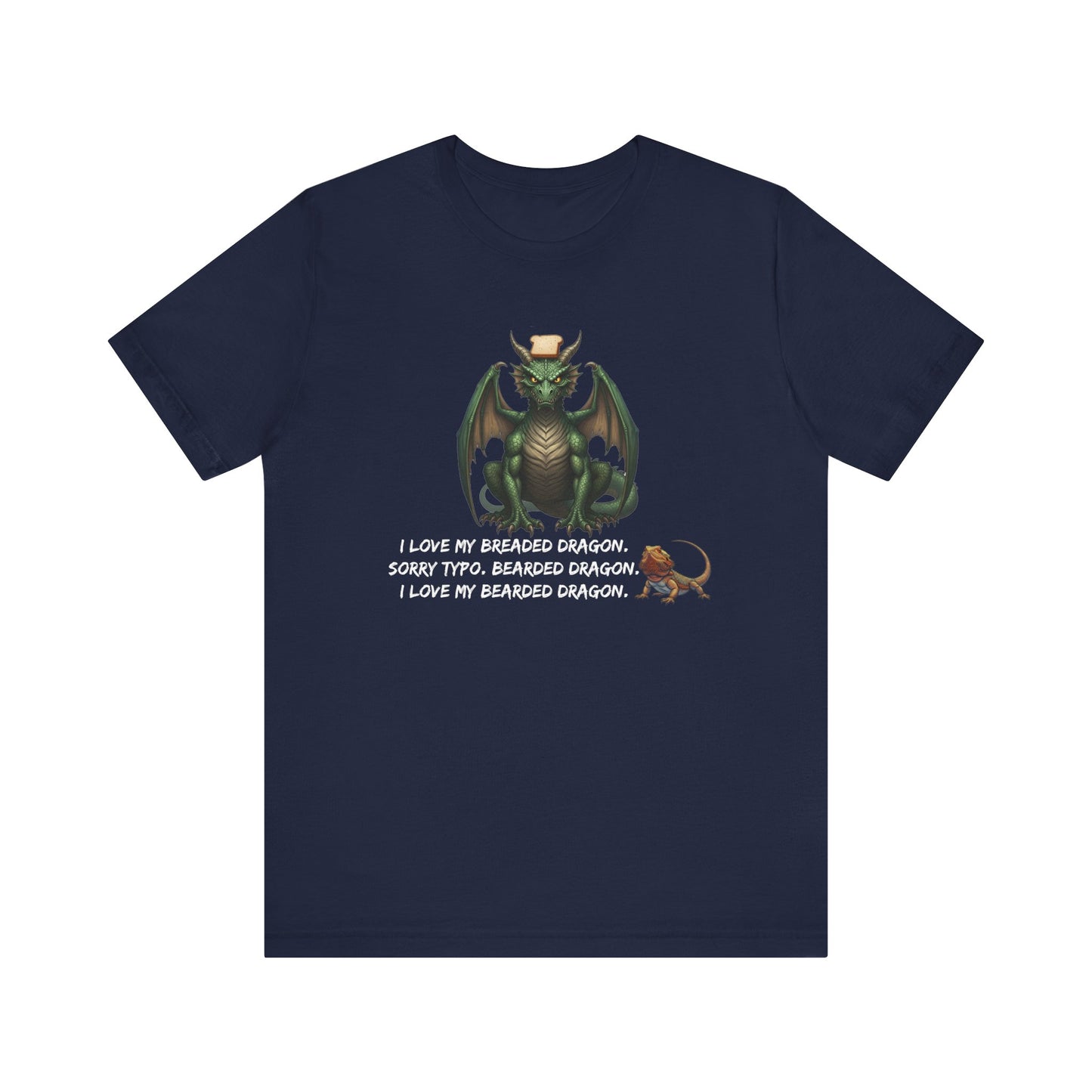Funny Bearded Dragon Typo Unisex Tee, I Love Breaded Dragons Sorry Typo, Bearded Dragon Shirt, Pet Owner Gift, Reptile Lover Shirt, Dragon
