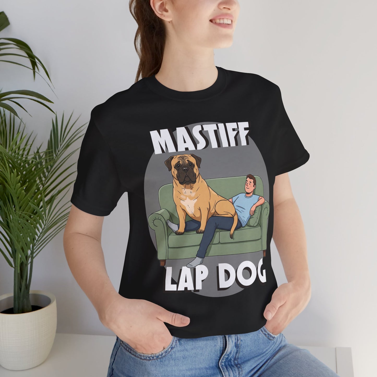 Mastiff Lap Dog Tee | Funny Dog Lover Shirt, Pet Owner Gift, Casual Wear, Birthday Present, Animal Lover Apparel - Schmartypants