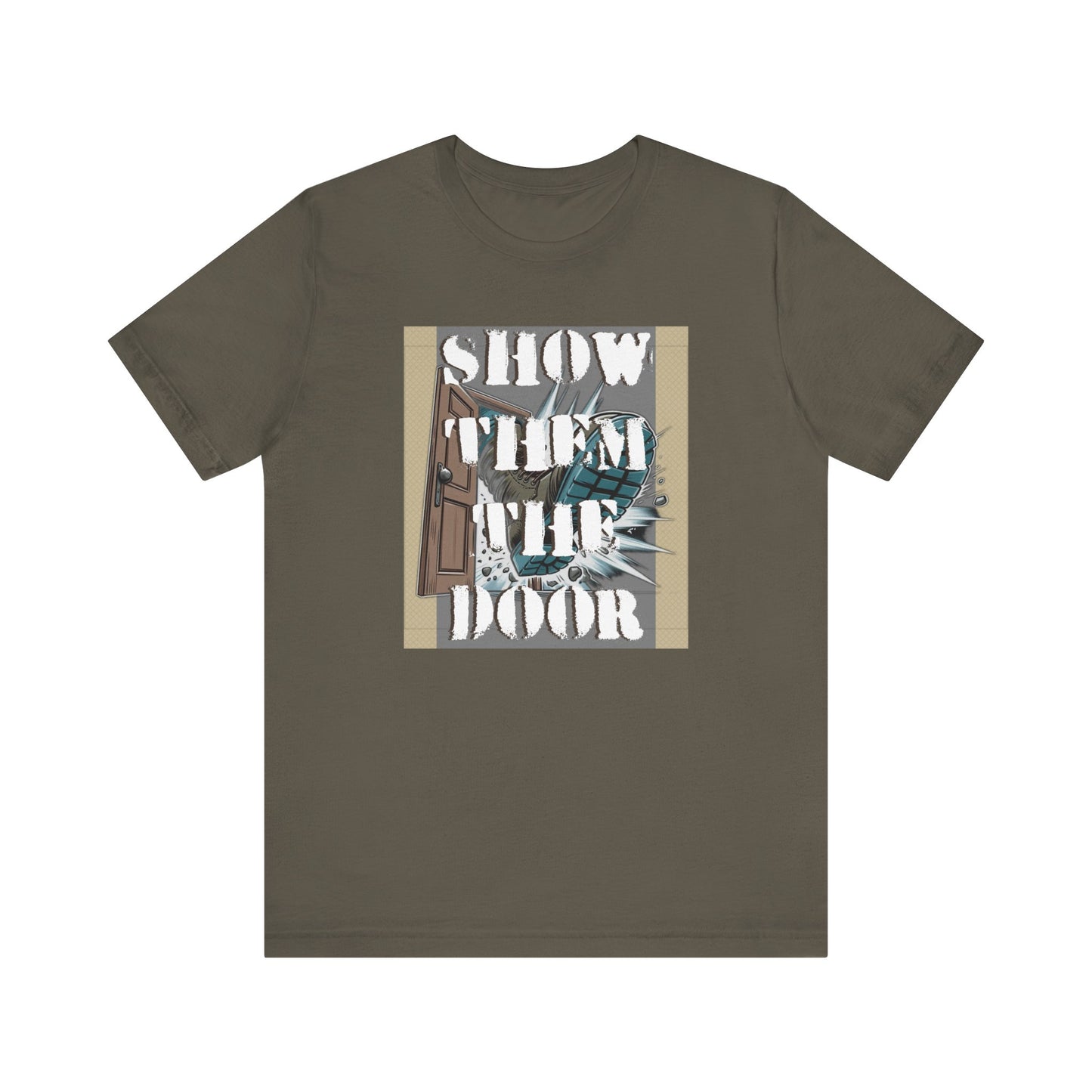Activist Unisex Graphic Tee - 'Show Them the Door' Political Protest Shirt - Gift for Progressives