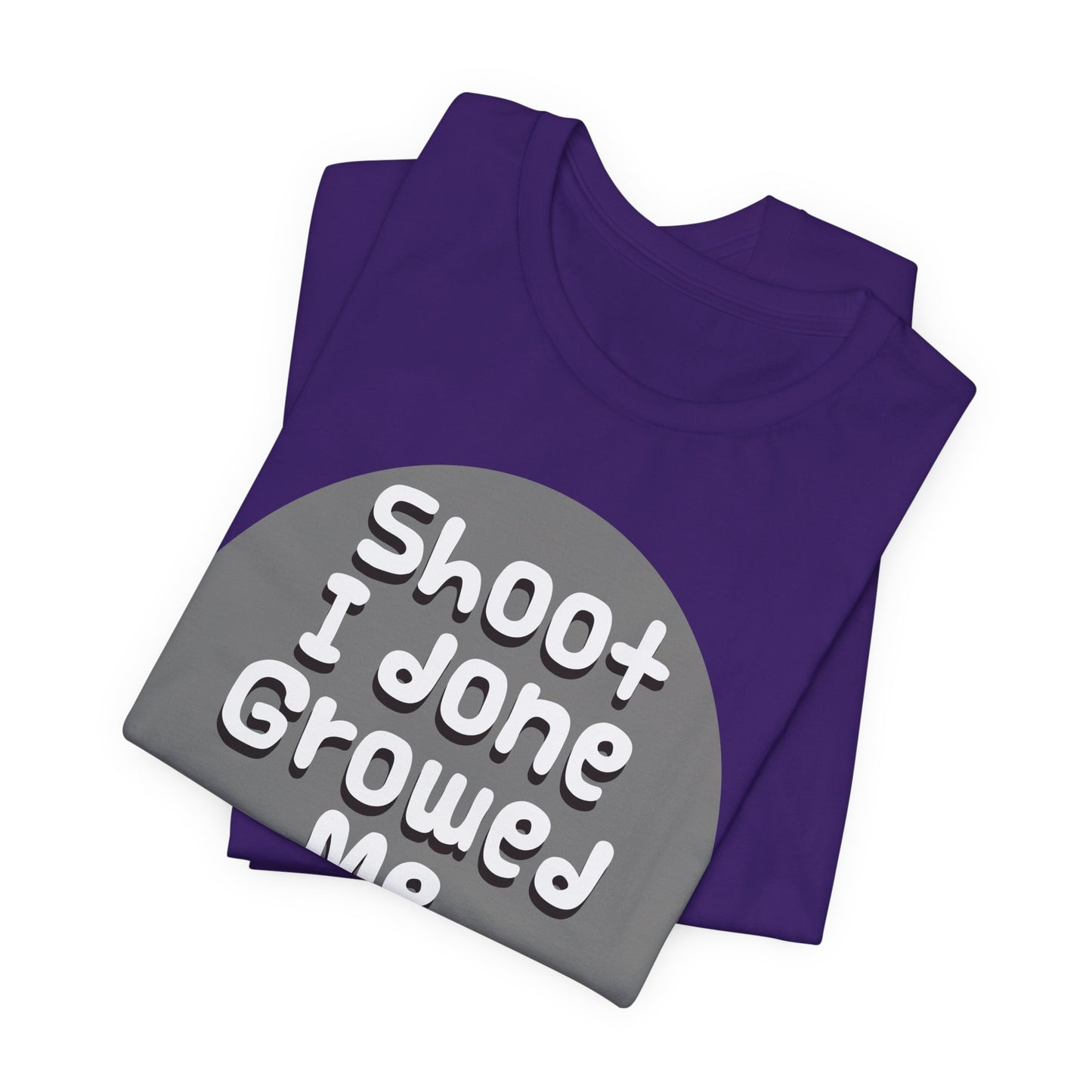 Hilarious Unisex Tee - "Shoot I Done Growed Me a Baby" - Perfect for New Parents, Baby Showers - Schmartypants