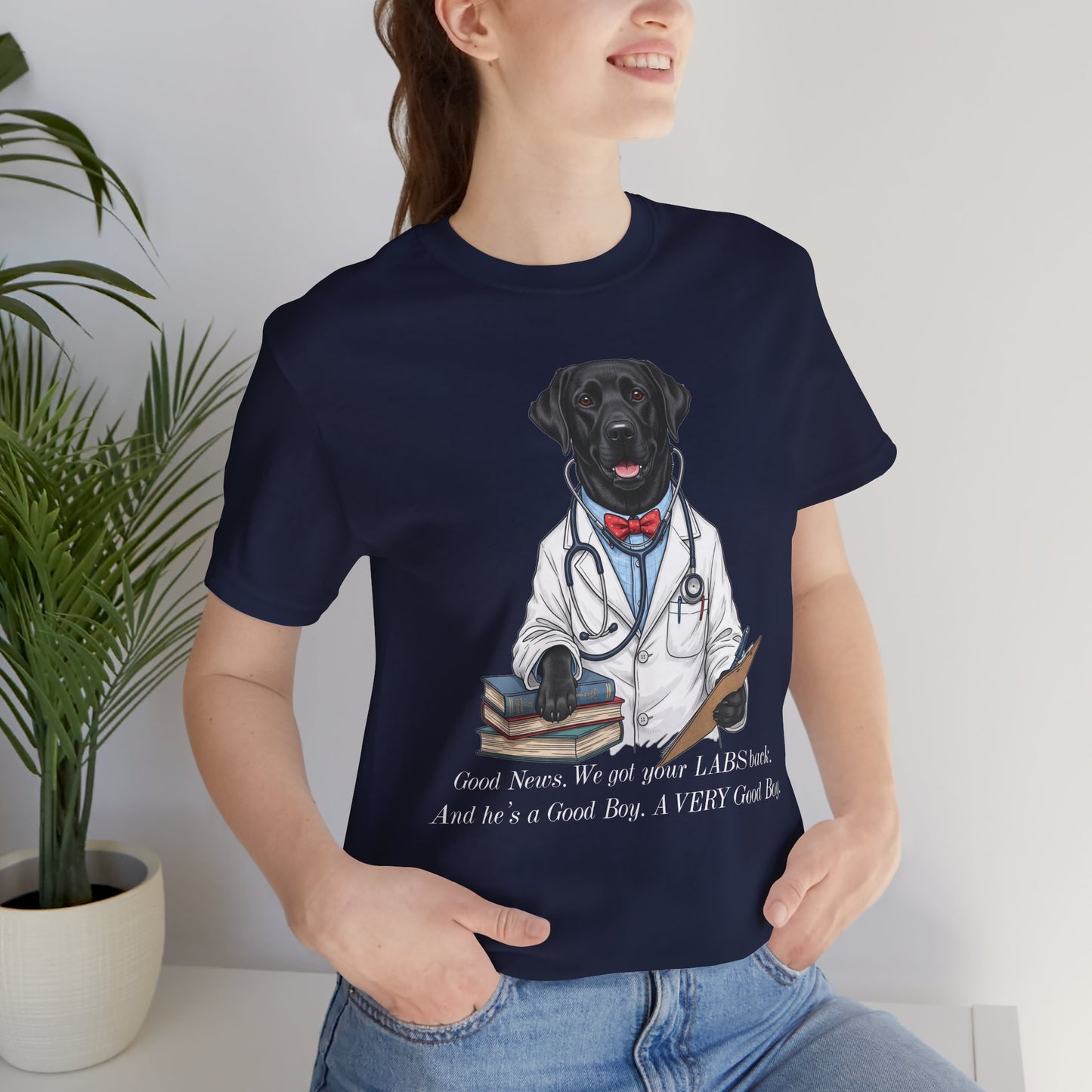 Funny Black Lab Lover Tee: "Good News, We Got Your Labs Back!" - Labrador Gift, Veterinary Humor Shirt