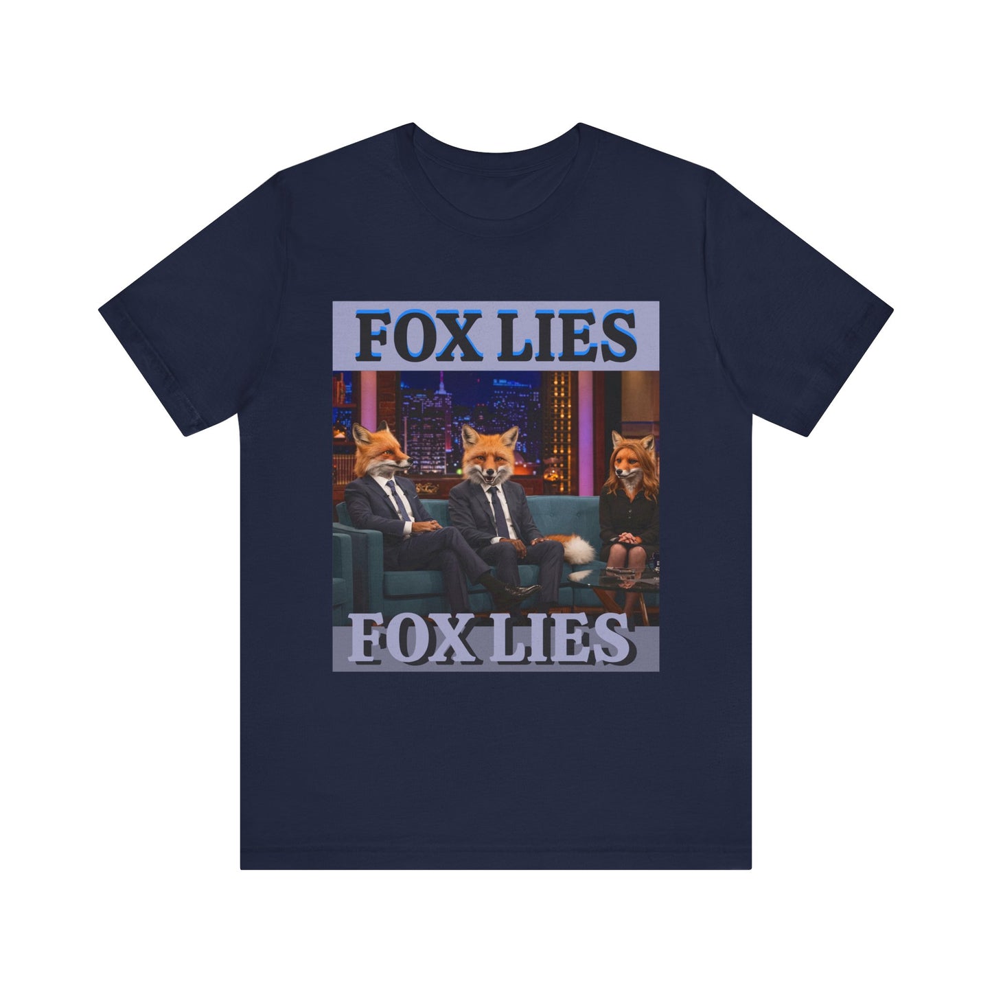 Humorous Fox Lies Tee - Unisex Jersey Short Sleeve T-Shirt - Protest Wear - Activist Tee - Schmartypants