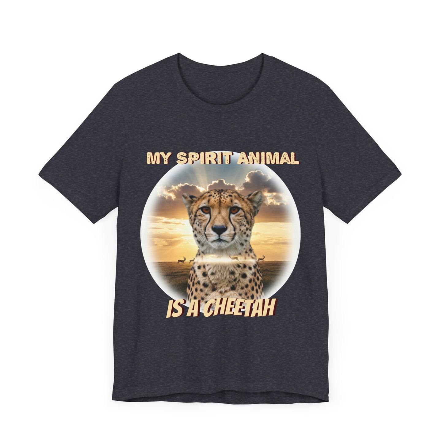 Unisex Jersey Tee - My Spirit Animal is a Cheetah - Beautiful Cheetah Nature Lover Statement - Schmartypants