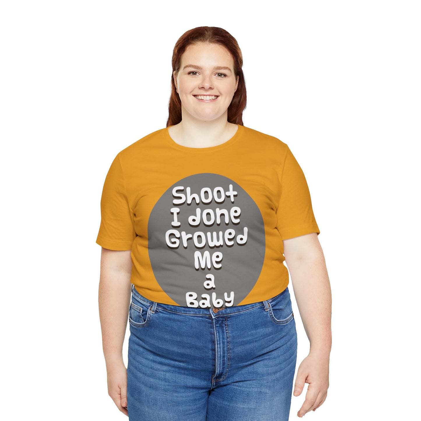 Hilarious Unisex Tee - "Shoot I Done Growed Me a Baby" - Perfect for New Parents, Baby Showers - Schmartypants