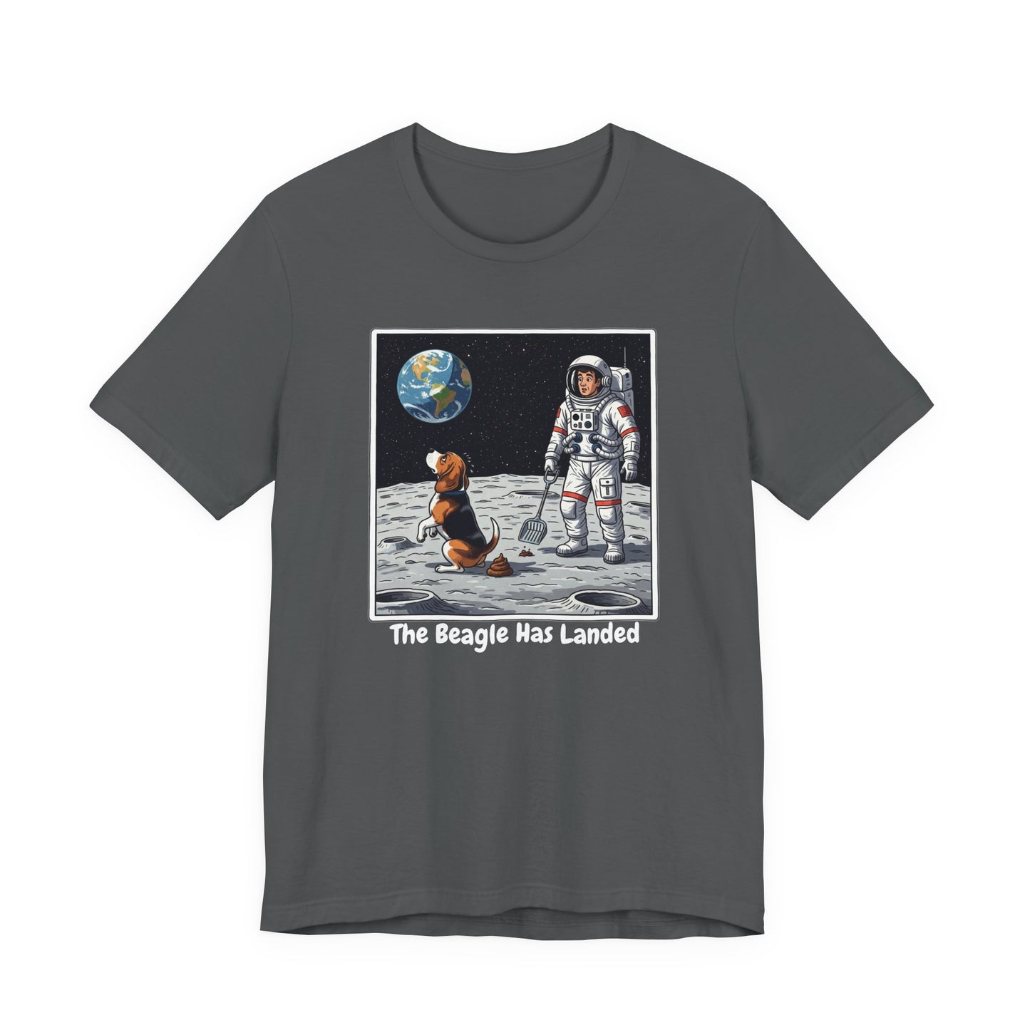 Funny Beagle Moon Landing Tee - "The Beagle Has Landed" Graphic, Pooper Scooping Astronaut Shirt, Unisex Casual T-Shirt, Cool Pet Gift