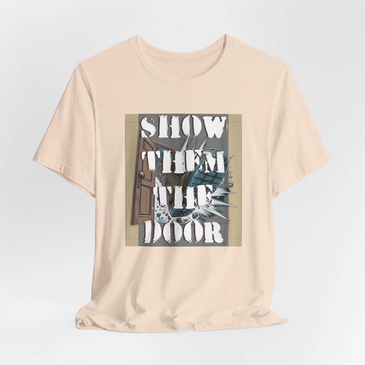 Activist Unisex Graphic Tee - 'Show Them the Door' Political Protest Shirt - Gift for Progressives