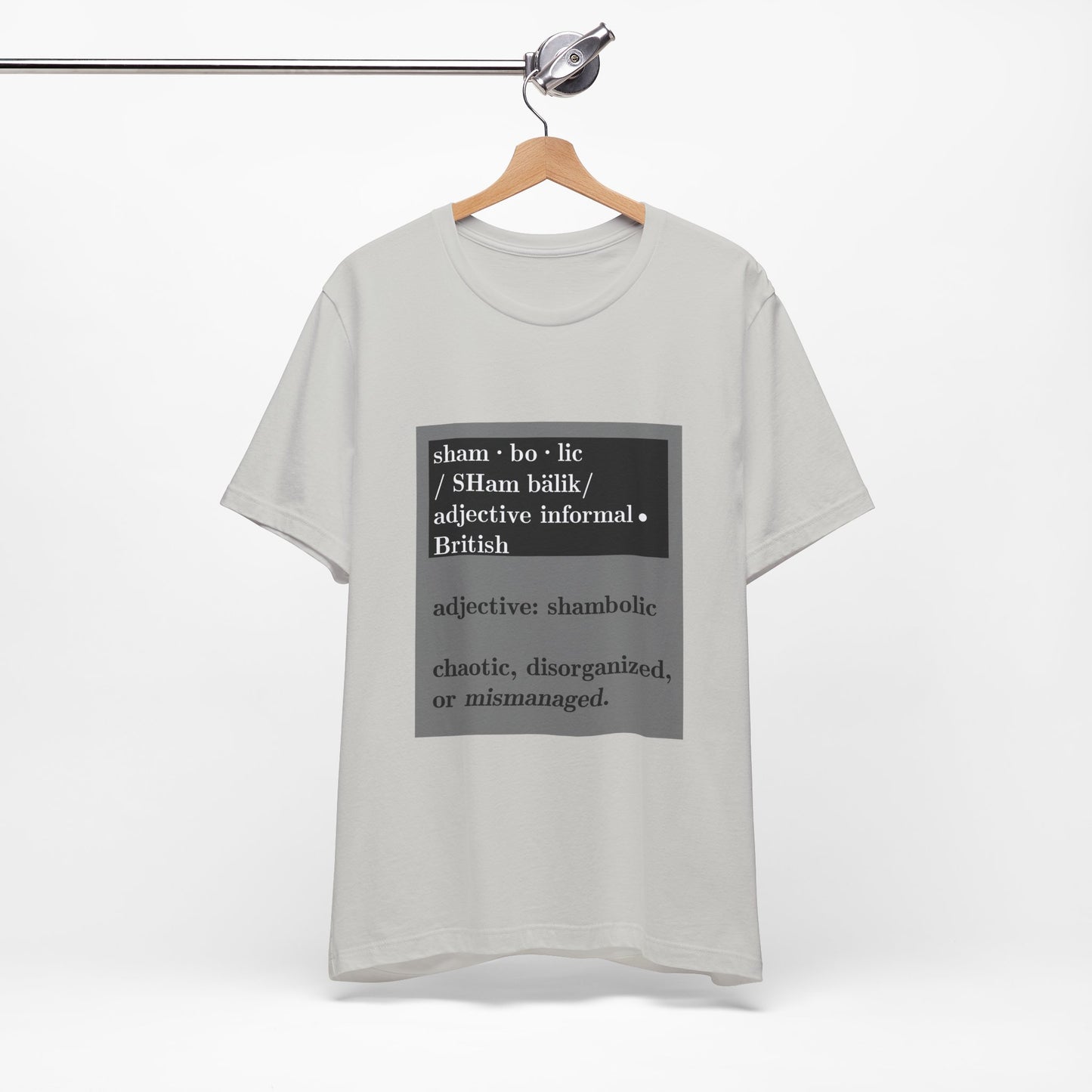 Shambolic Definition Tee, Funny Graphic T-Shirt, Casual Wear, Perfect Gift, Unisex Apparel, Protest Humor, Rachal Maddow Fans - Schmartypants
