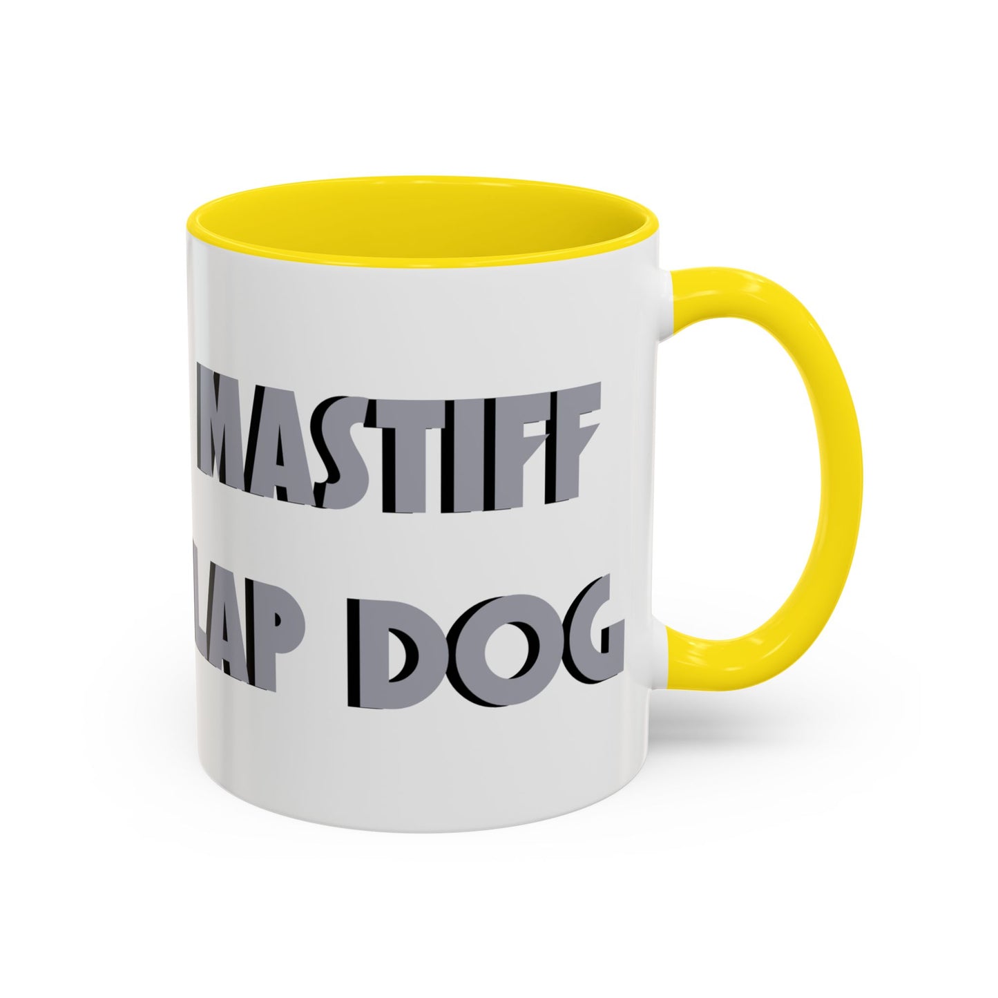 Mastiff Lap Dog Accent Coffee Mug - Perfect Funny Gift for Dog Lovers, Mastiff Breeders - Schmartypants
