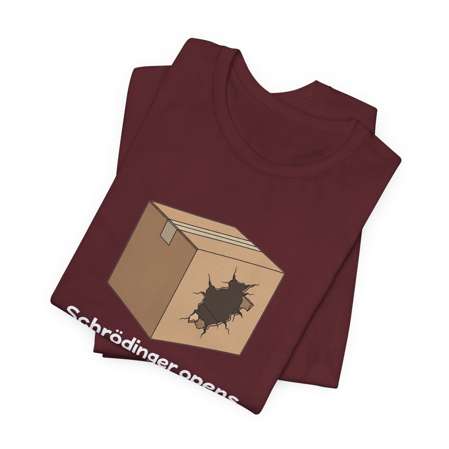 Funny Science Tee: Schrödinger's Cat Hears a Can Opener, Gift for Nerds, Science Lovers, Casual Wear, Unisex T-Shirt, Humor Apparel