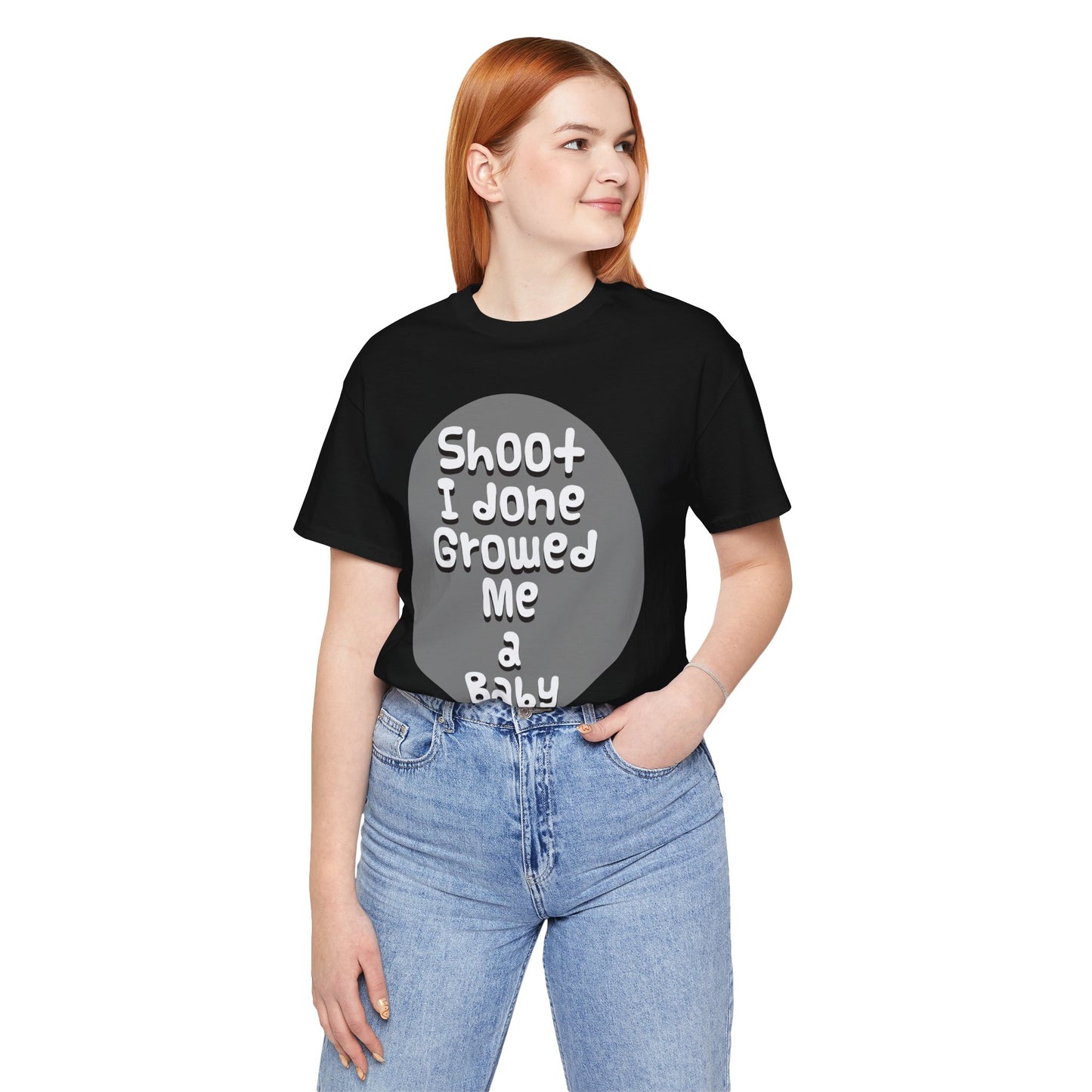 Hilarious Unisex Tee - "Shoot I Done Growed Me a Baby" - Perfect for New Parents, Baby Showers - Schmartypants