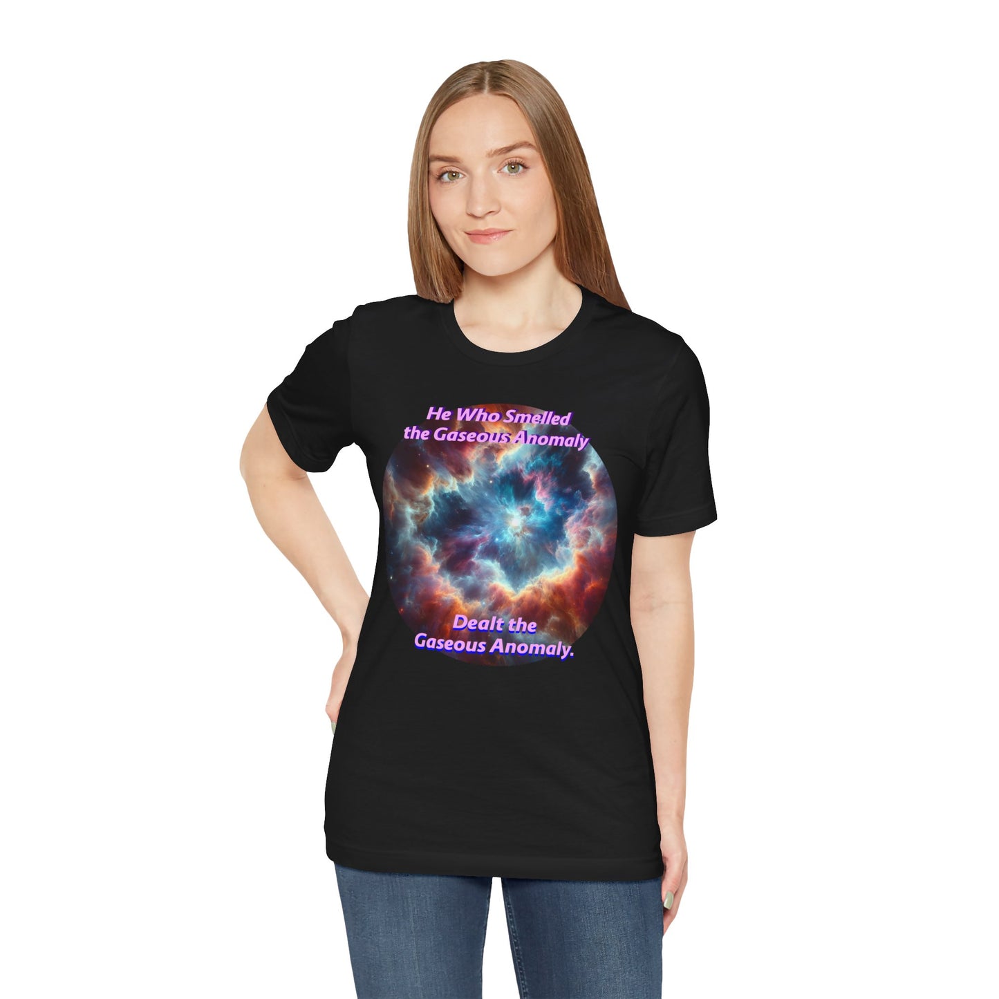 Hilarious Gaseous Anomaly Tee - Unisex Jersey Short Sleeve T-Shirt - Science Fiction Lovers - Star Trek Fans - Schmartypants