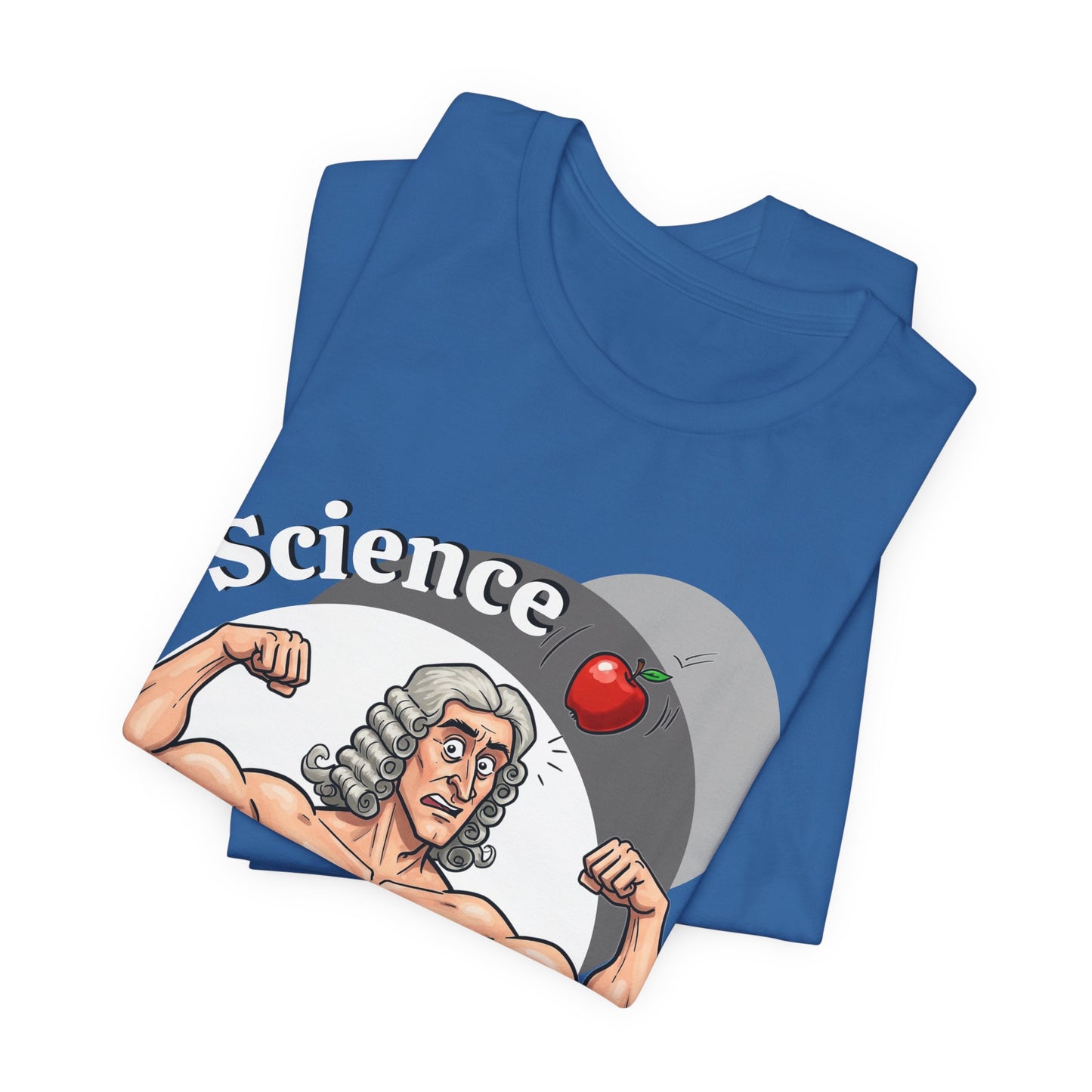 Funny 'Science Buff' Unisex Tee, Funny Science Shirt, Gift for STEM Lovers, Academic Humor T-Shirt, Geeky Top, Science Enthusiast Apparel, Sir Isaac Newton Fans - Schmartypants