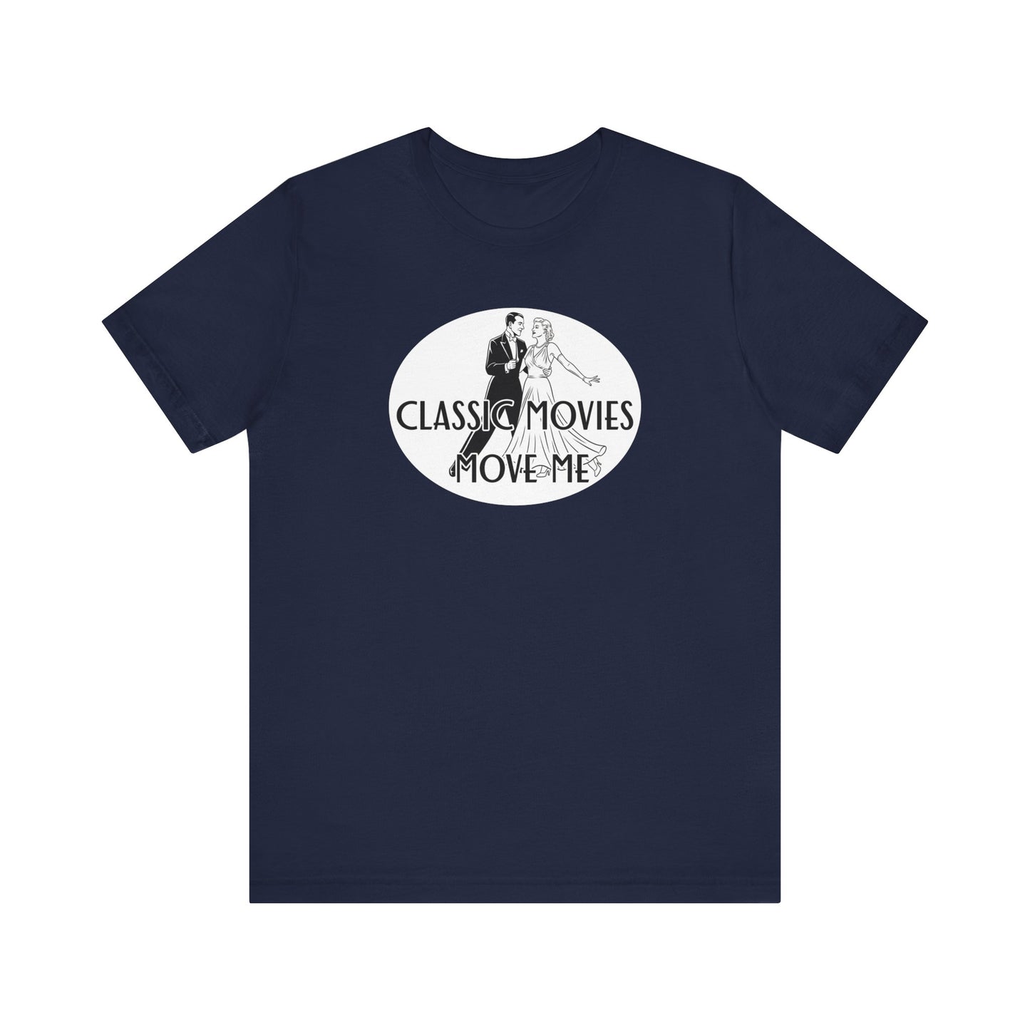 Classic Movies Move Me Unisex Tee - Retro Film Lover's Shirt, Movie Night Apparel, Gift for Film Buffs, Vintage Cinema Fan Tee