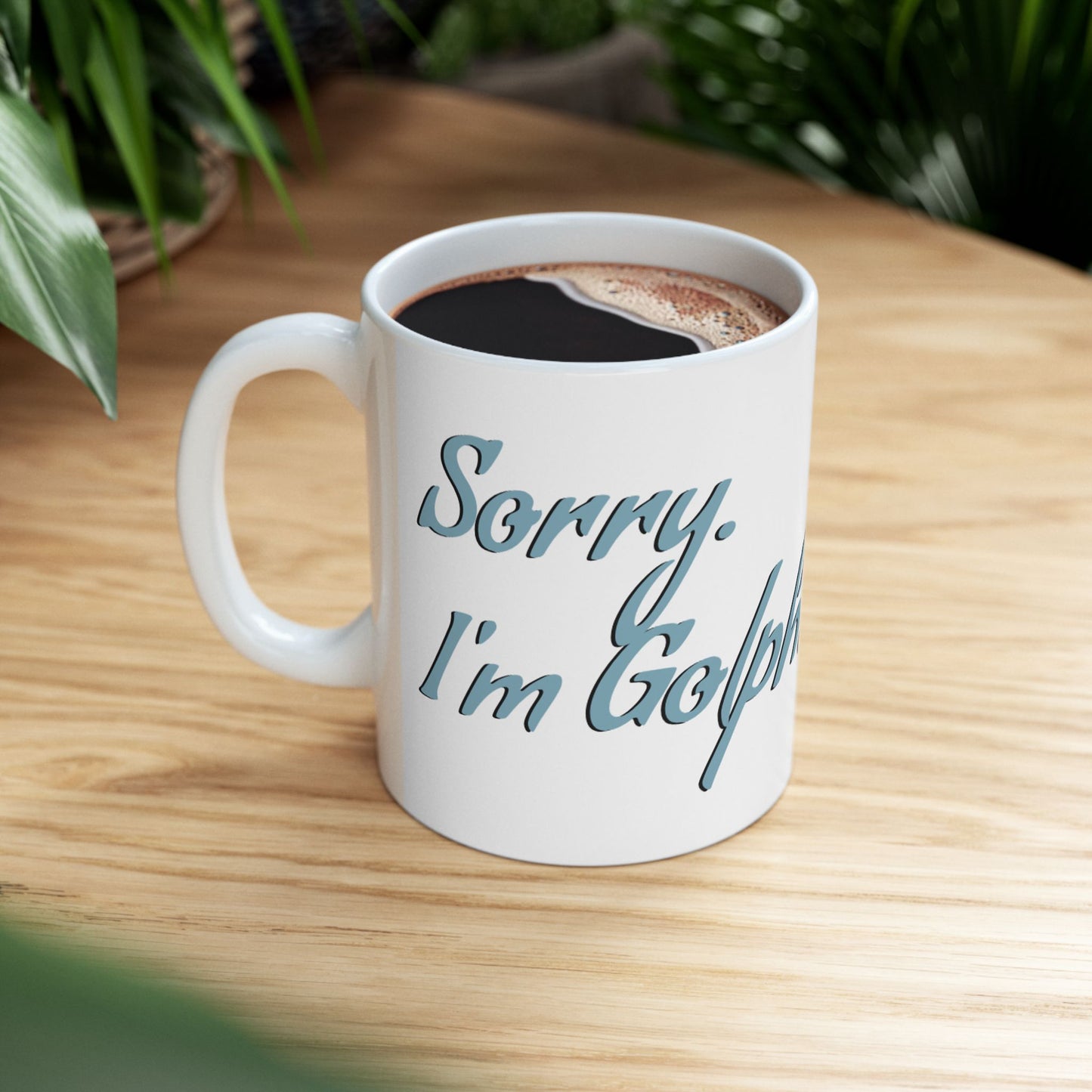 'Sorry. I'm Golphin.' Dolphin Ceramic Mug - Perfect Funny Gift for Coffee Lovers and Golfing Enthusiasts - Schmartypants