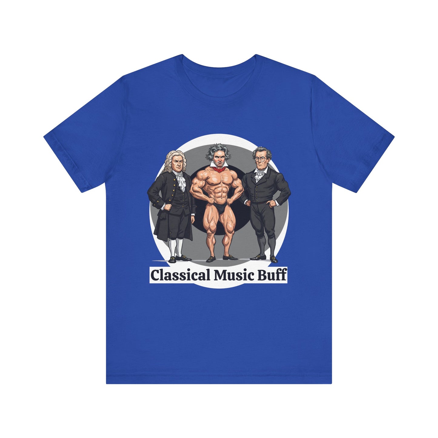 'Classical Music Buff' Unisex Tee - Perfect for Music Lovers & Gift Ideas - Hilarious Tee for Classical Music Listeners, Musicians