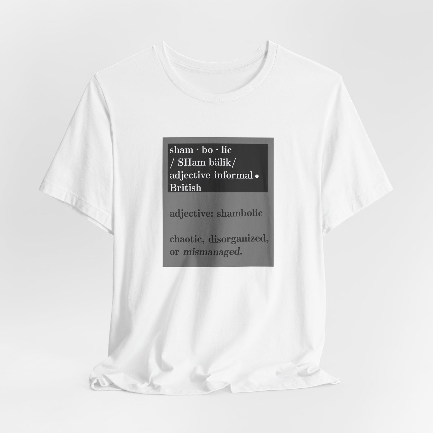 Shambolic Definition Graphic T-Shirt, Casual Wear, Perfect Gift, Unisex Apparel, Protest Humor, Rachal Maddow Fans