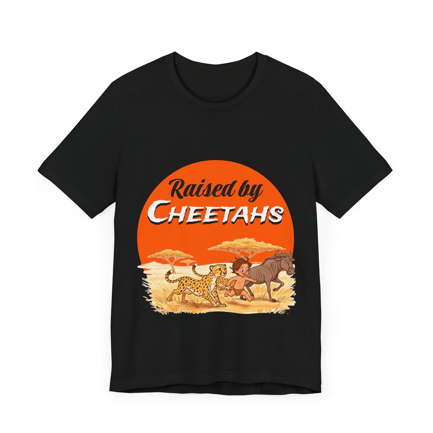 Mens Unisex Jersey Short Sleeve Tee - Hilarious Raised by Cheetahs Adventure Shirt - Schmartypants